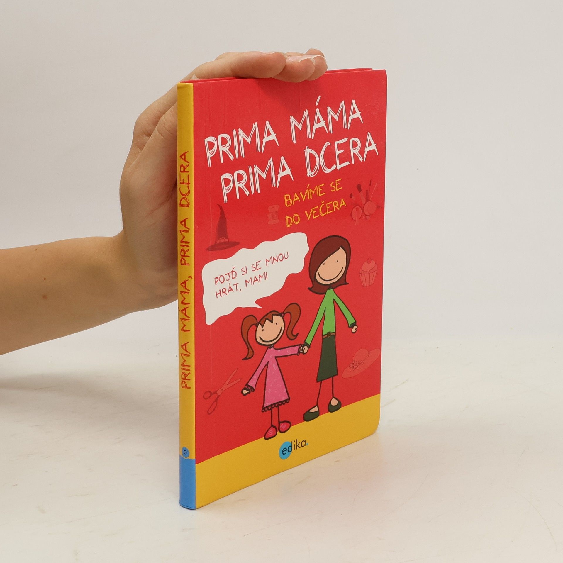 Karolin Küntzel Prima máma, prima dcera. Bavíme se do večera
