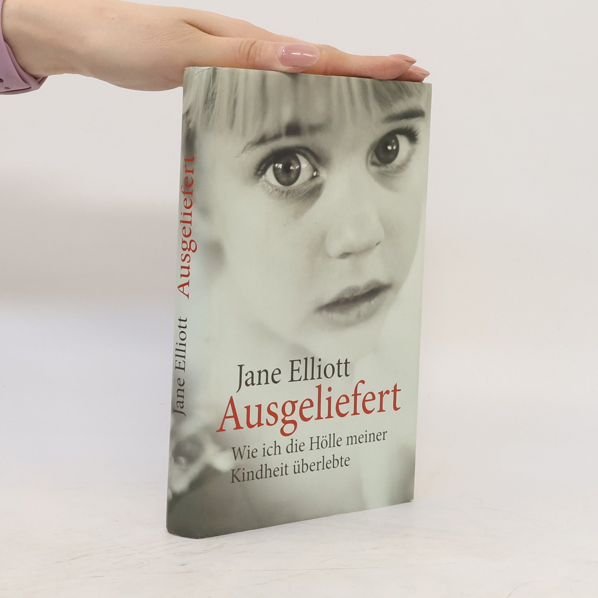 Jane Elliott Ausgeliefert