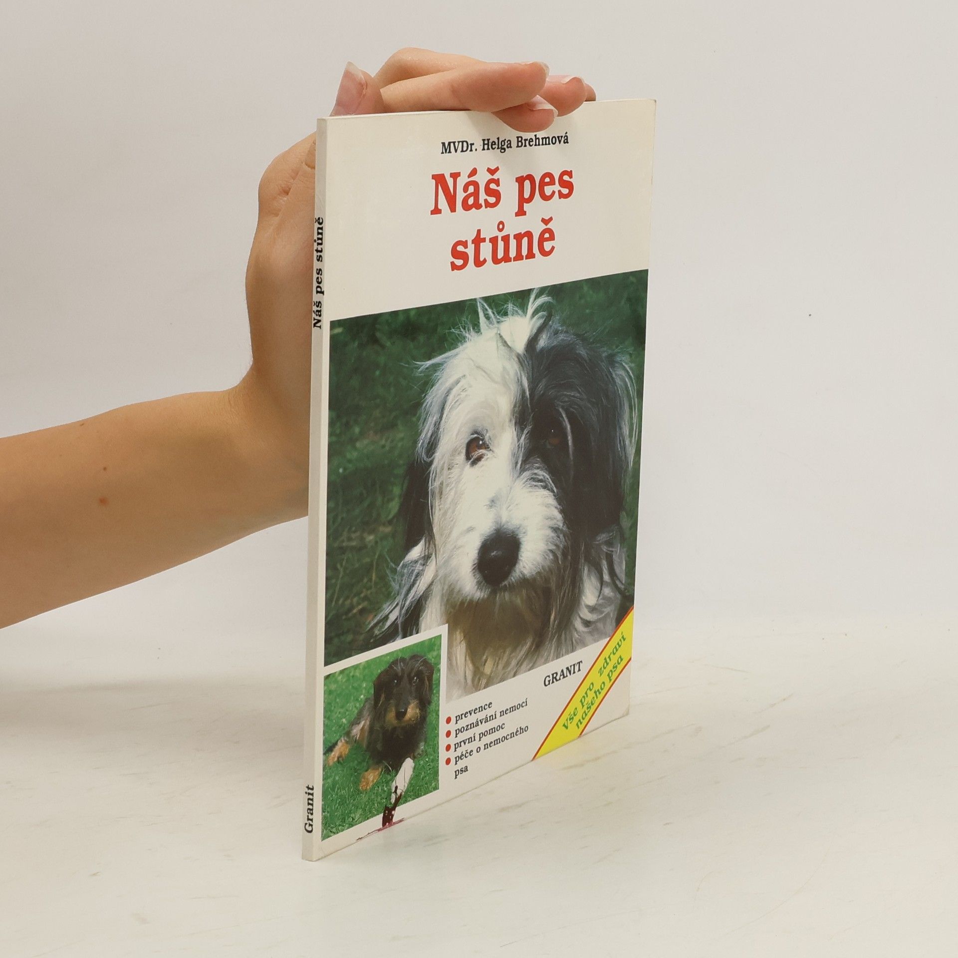 Ivan Stuchlý Náš pes stůně : prevence, poznávání nemocí, první pomoc