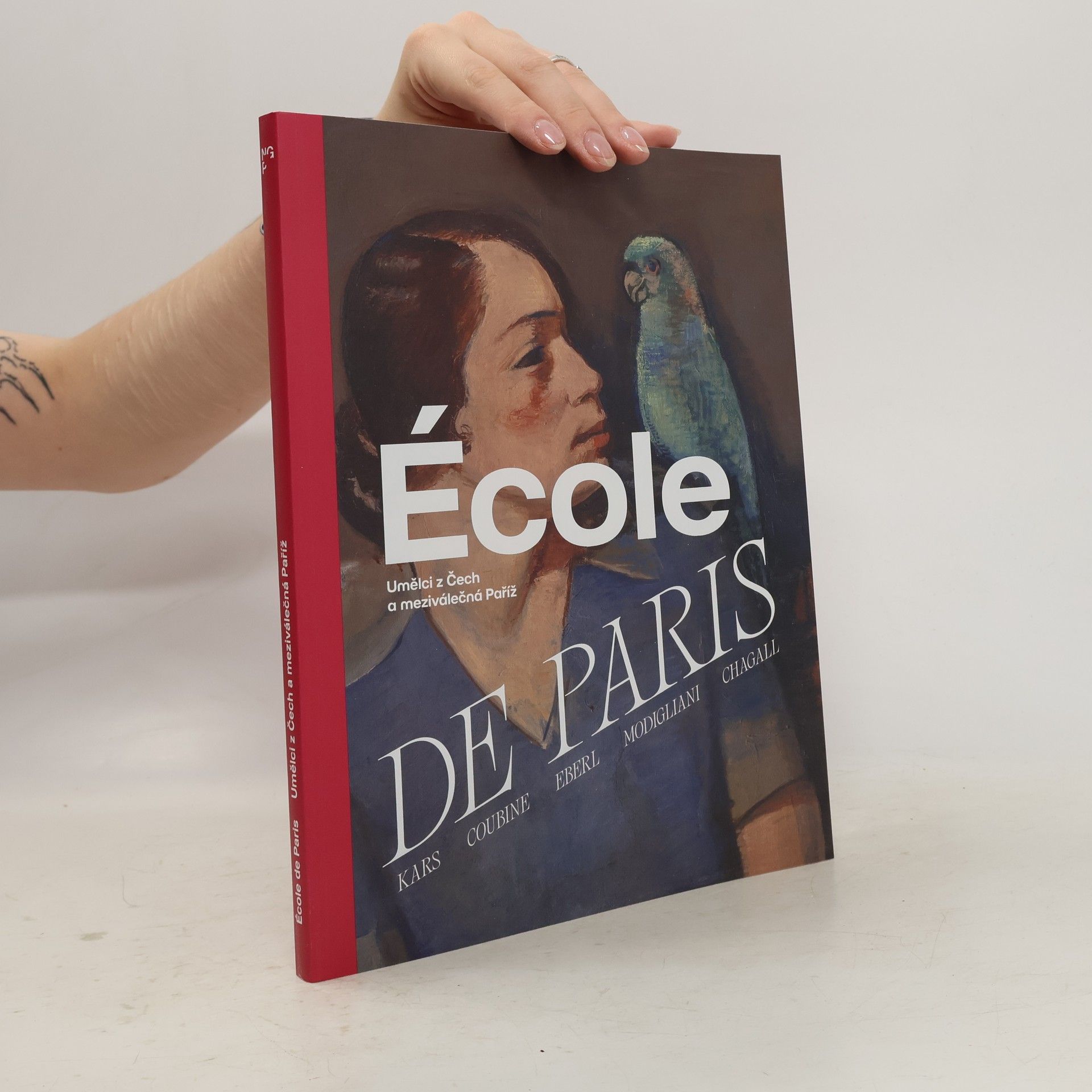 Anna Pravdová École de Paris : umělci z Čech a meziválečná Paříž
