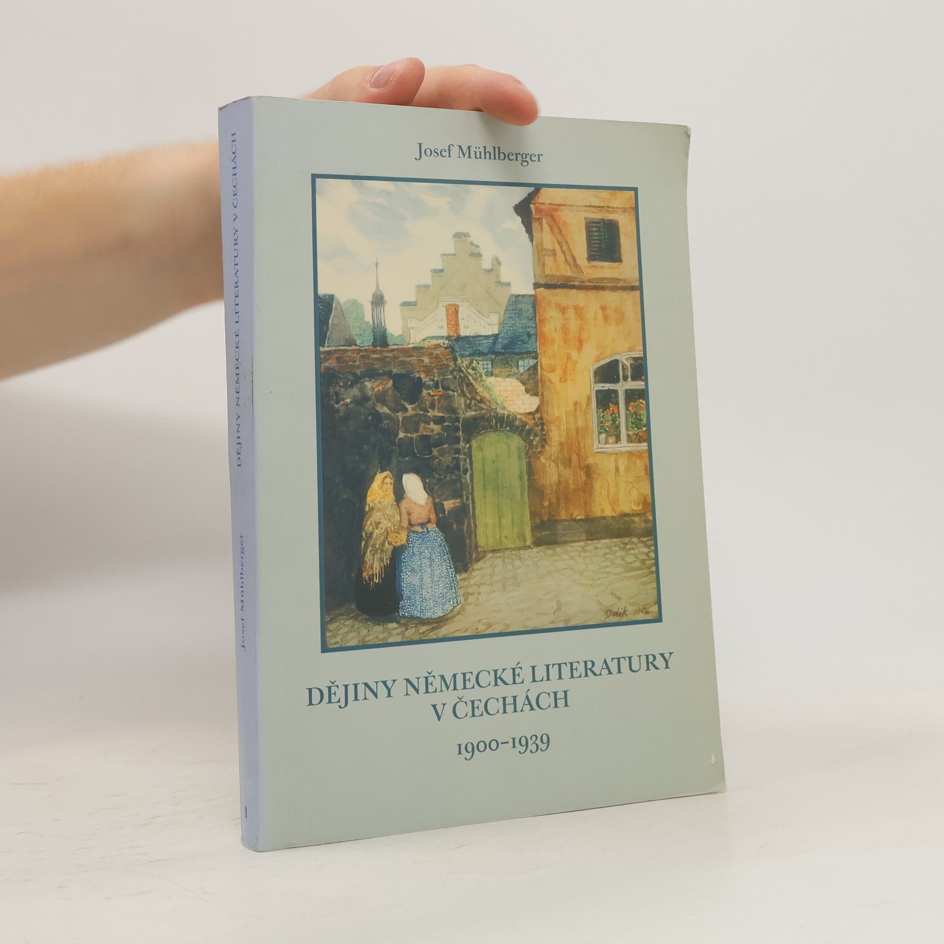 Josef Mühlberger Dějiny německé literatury v Čechách 1900 - 1939