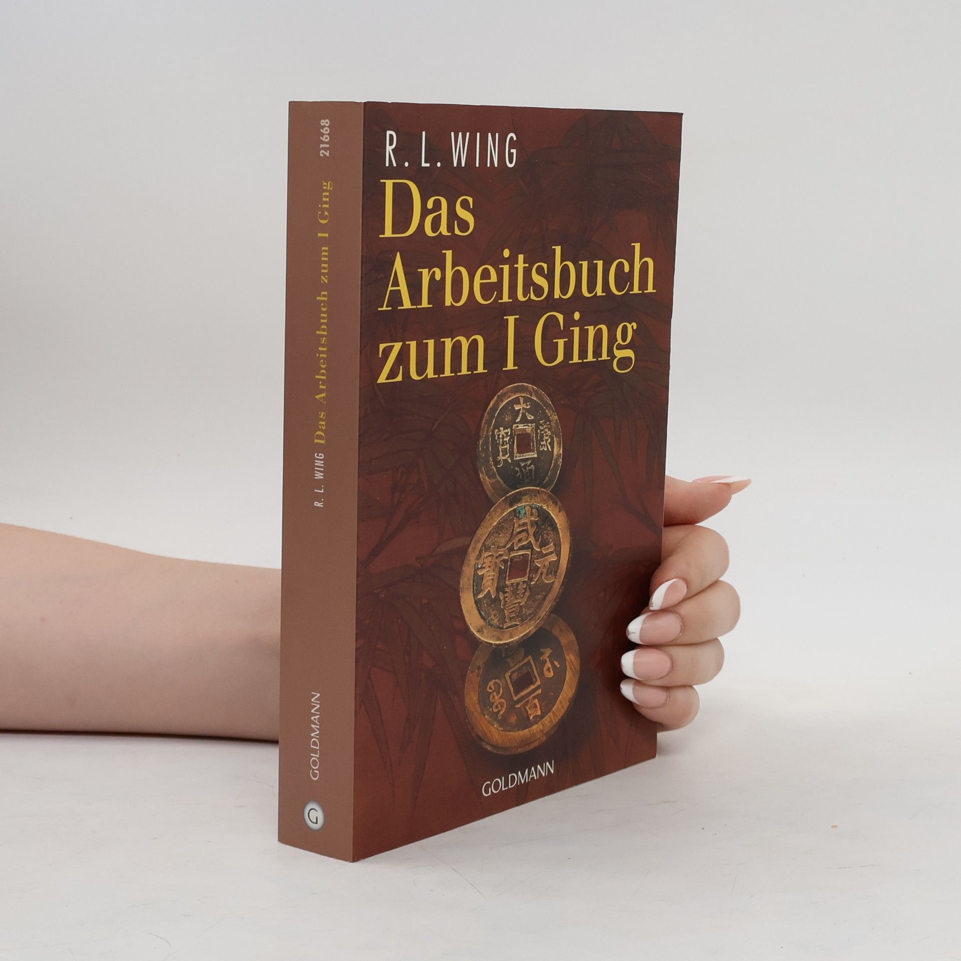 R. L. Wing Das Arbeitsbuch zum I-ging