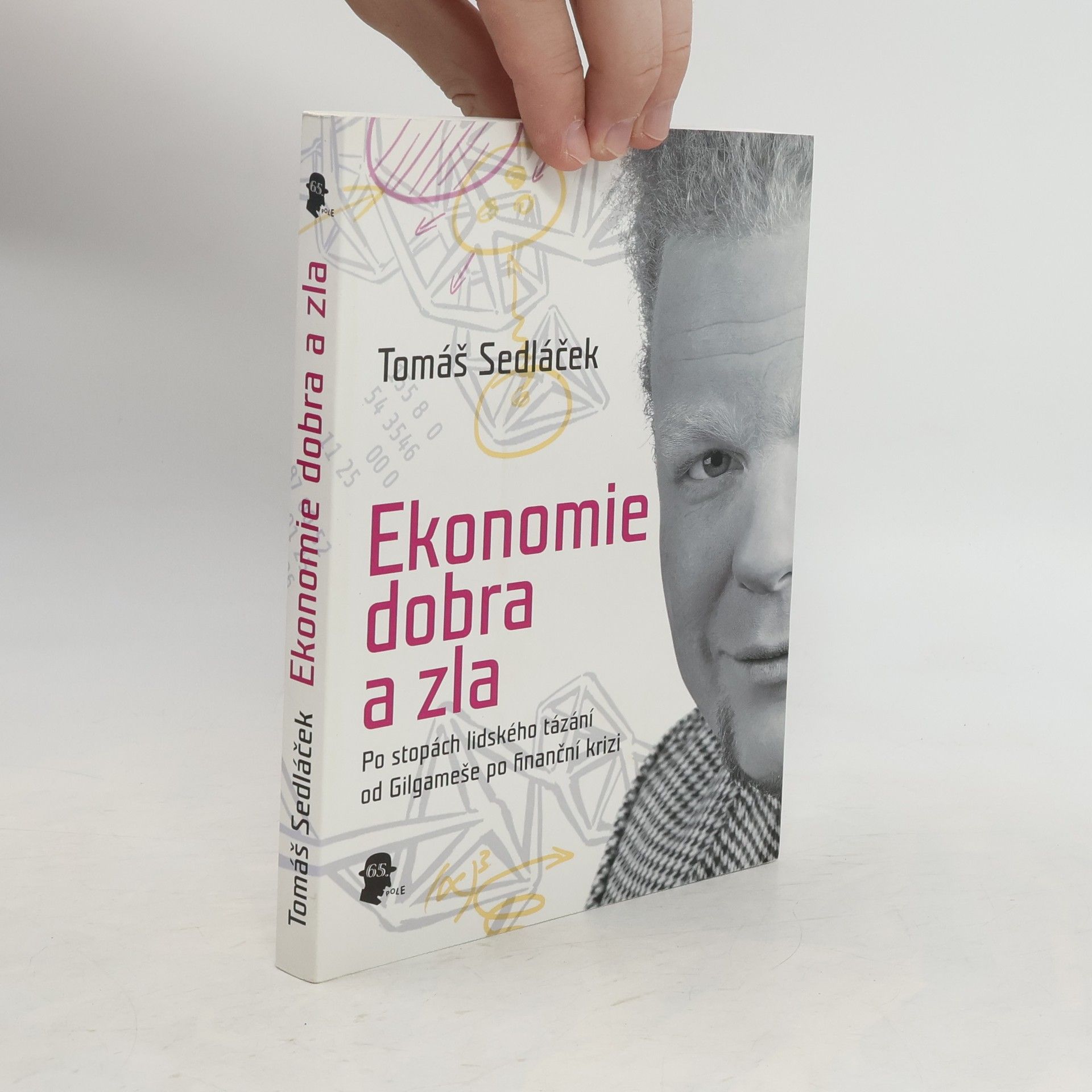 Tomáš Sedláček Ekonomie dobra a zla