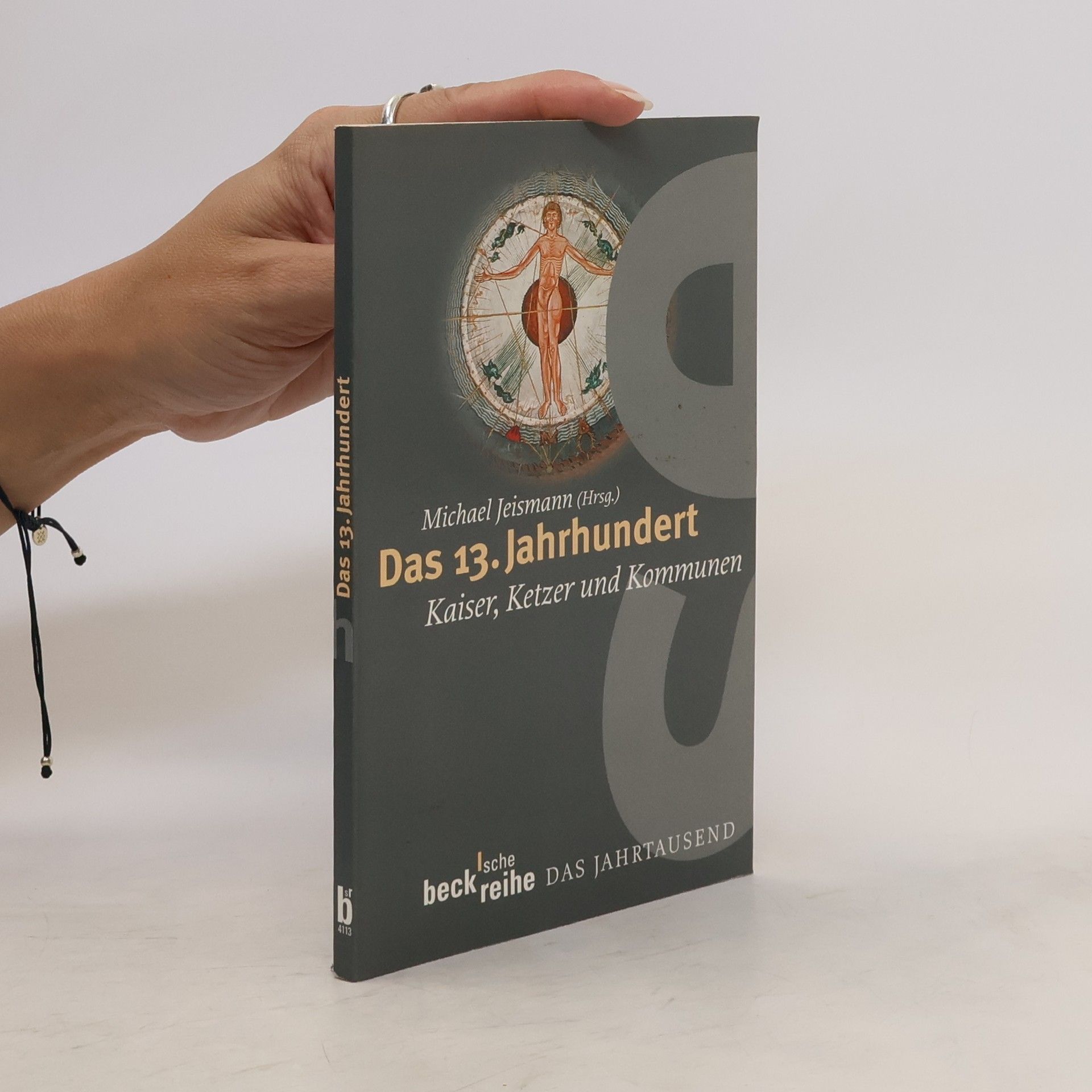 Michael Jeismann Das 13. Jahrhundert