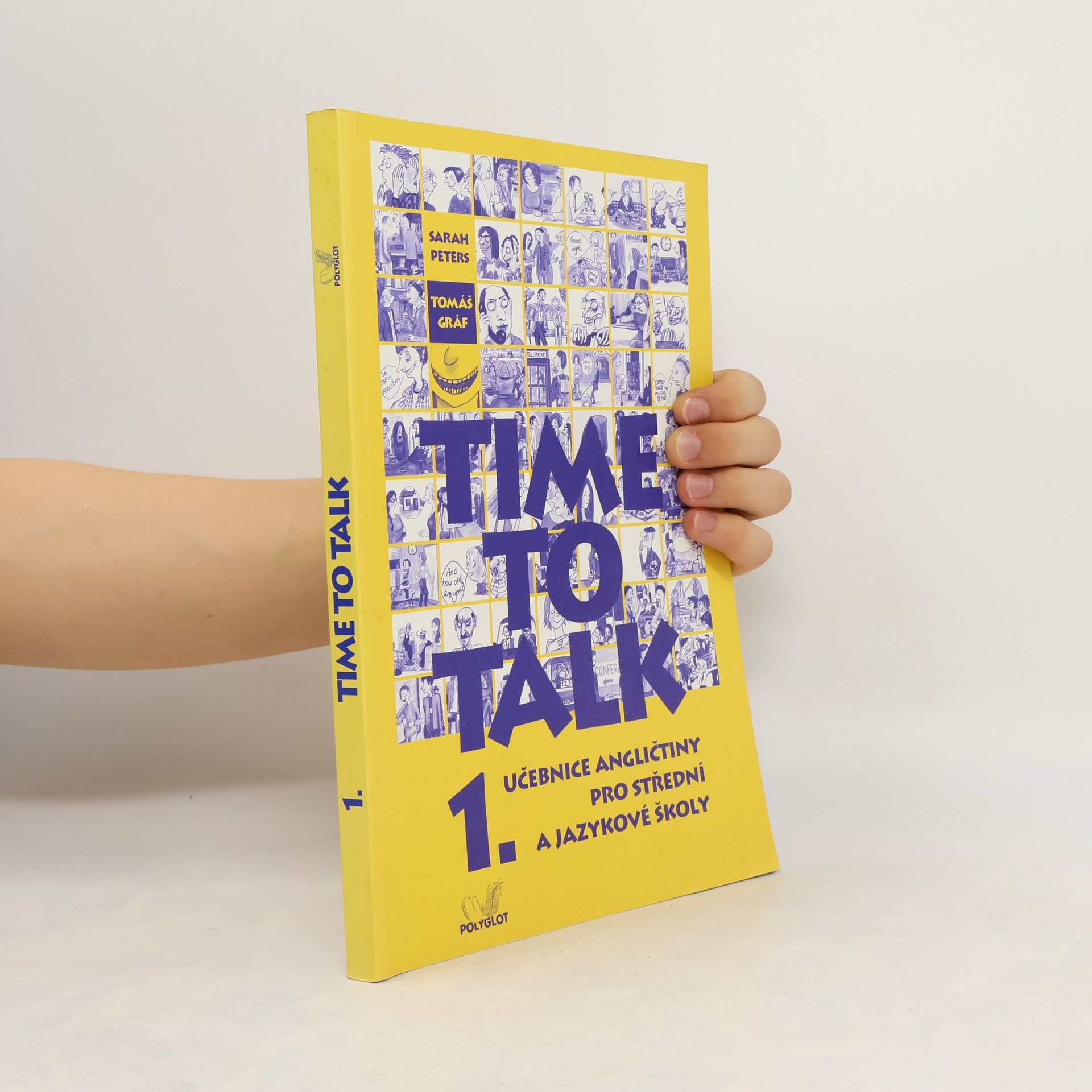 Tomáš Gráf Time to talk 1. Učebnice angličtiny pro střední a jazykové školy