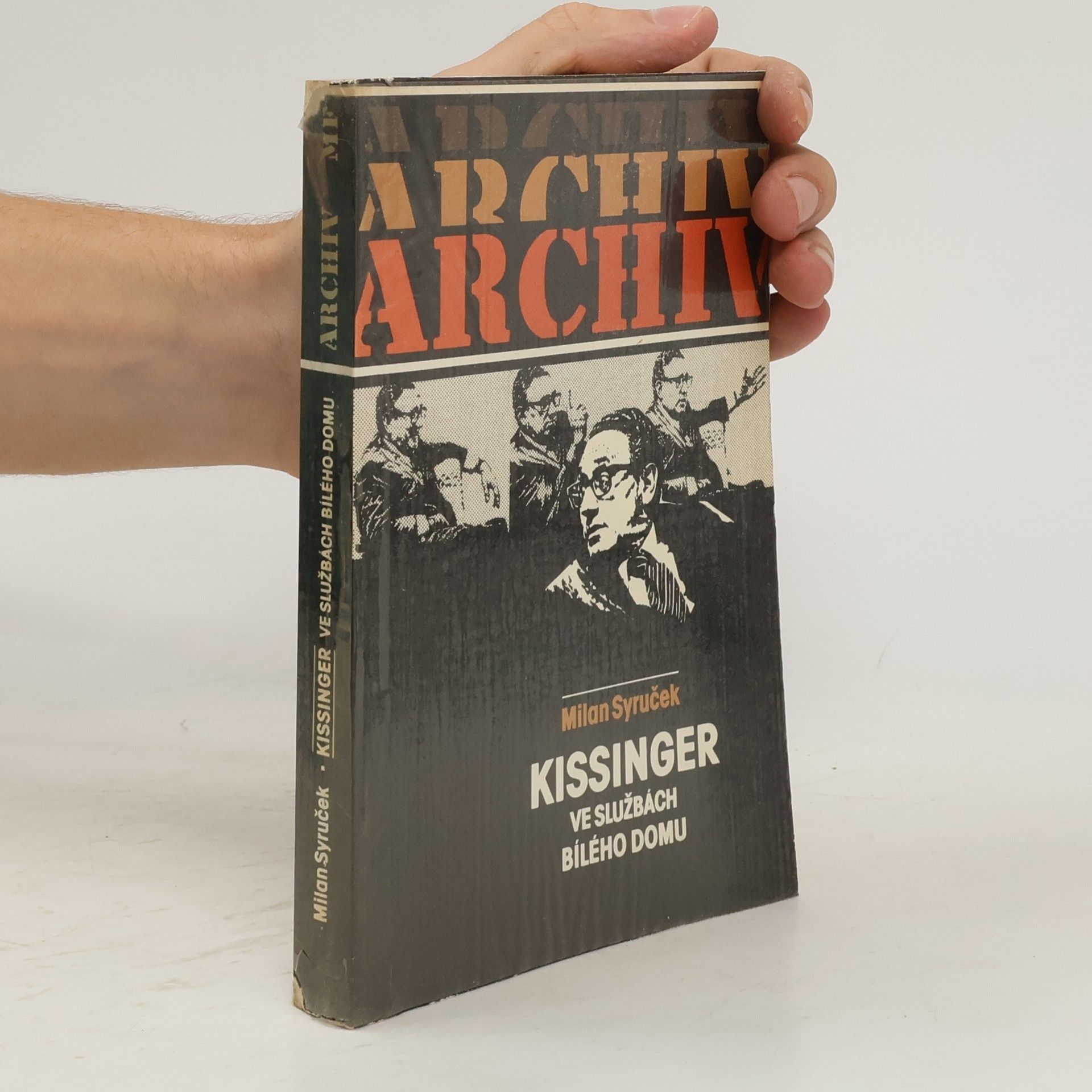 Milan Syruček Kissinger ve službách Bílého domu