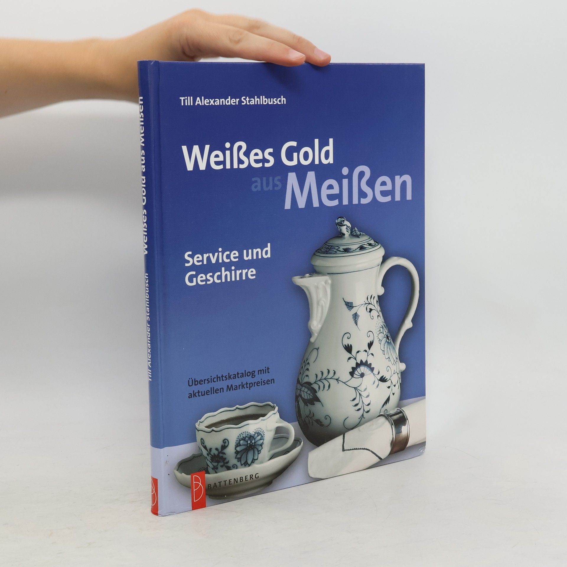 Till Alexander Stahlbusch Weißes Gold aus Meißen