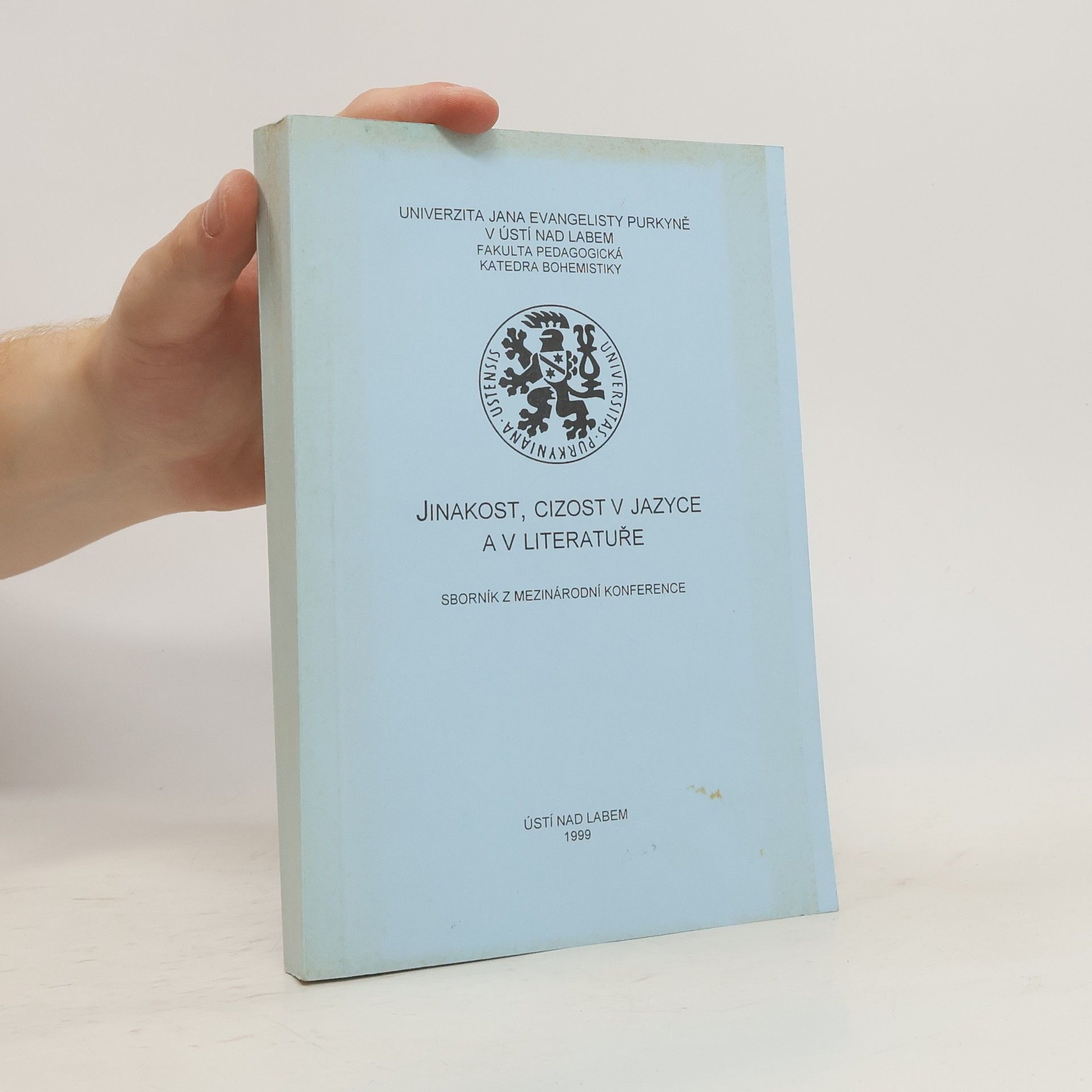 Marie Čechová Jinakost, cizost v jazyce a v literatuře