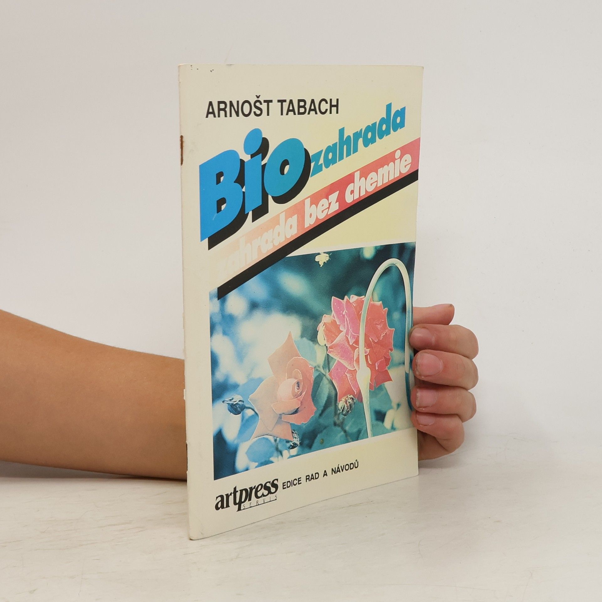 Tabach Arnošt Biozahrada - zahrada bez chemie