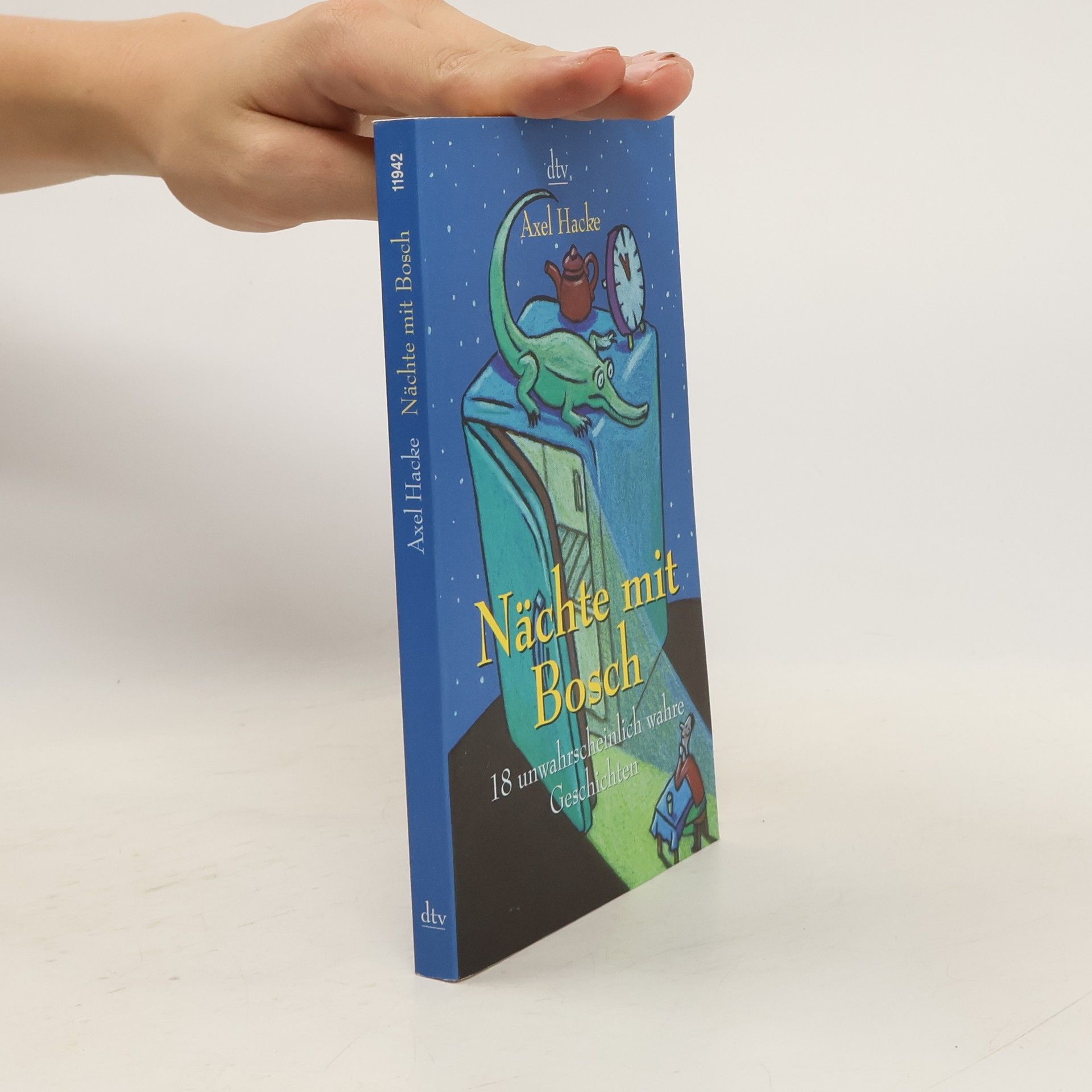 Axel Hacke Nächte mit Bosch