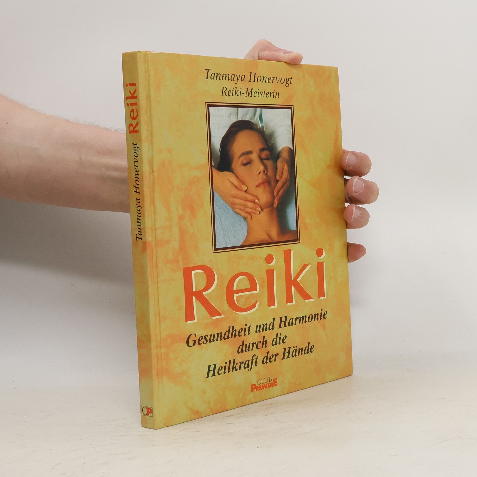 Tanmaya Honervogt Reiki : Gesundheit und Harmonie durch die Heilkraft der Hände