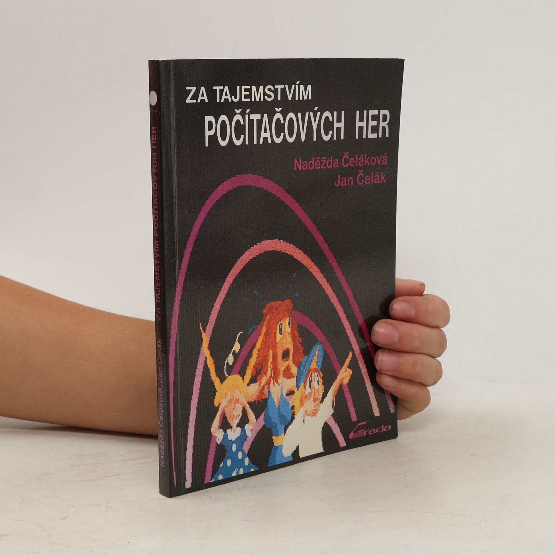 Naděžda Čeláková Za tajemstvím počítačových her