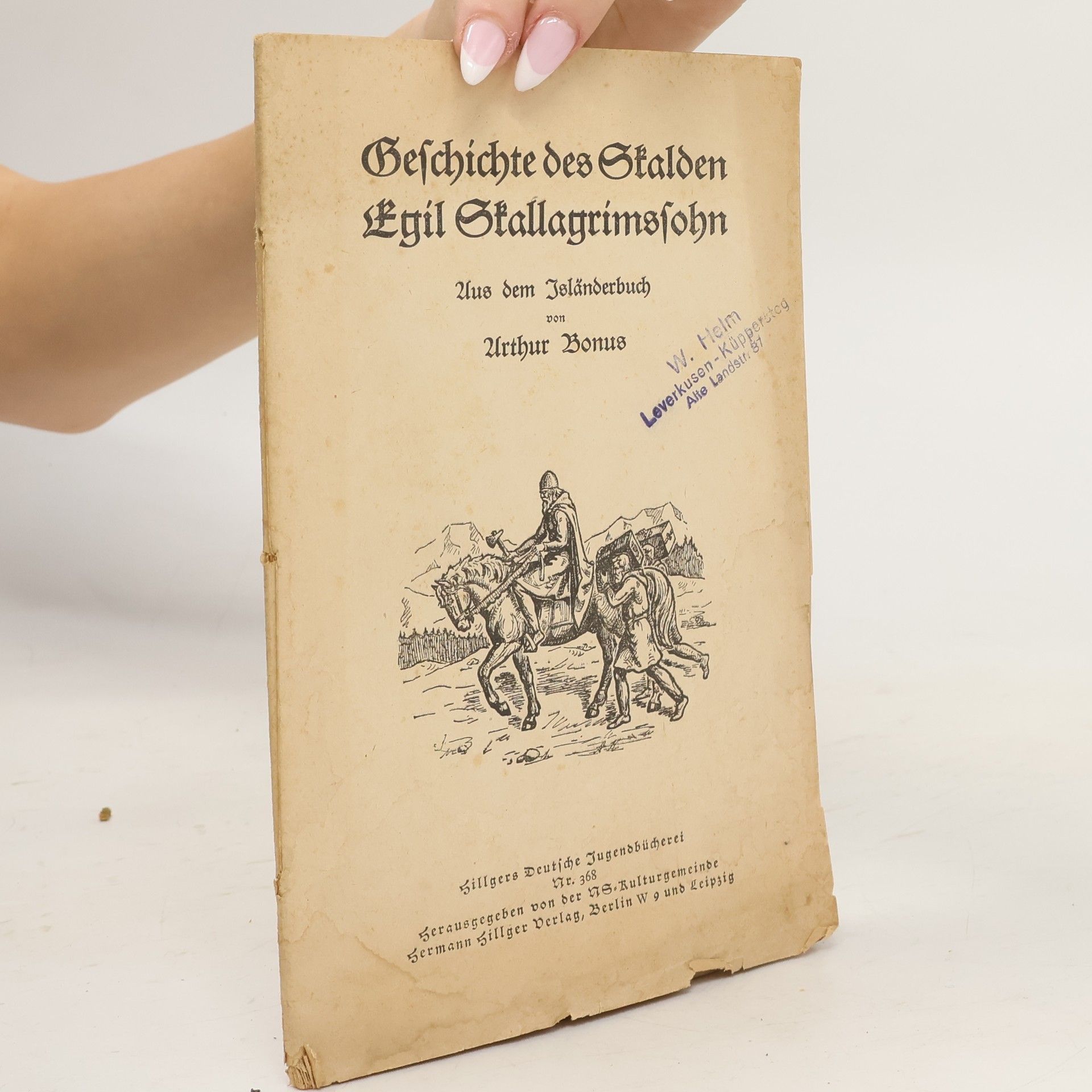 Arthur Bonus Geschichte des Skalden Egil Skallagrimssohn