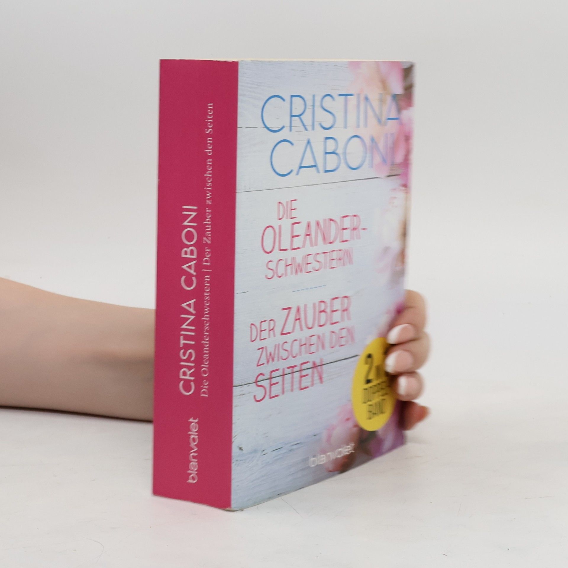 Cristina Caboni Die Oleanderschwestern / Der Zauber zwischen den Seiten