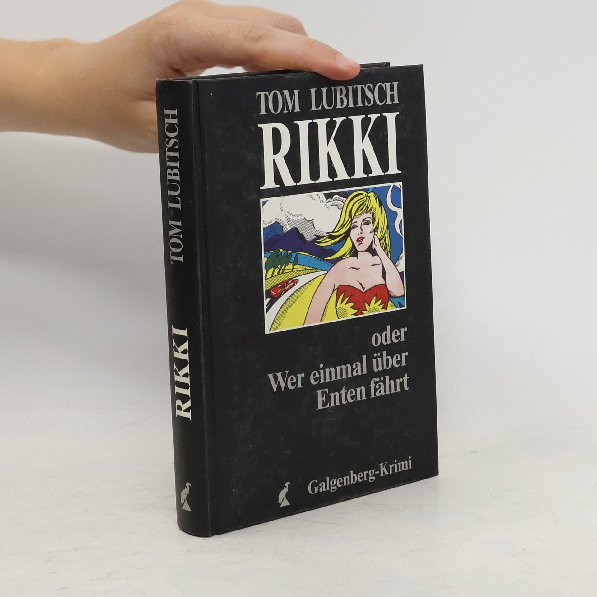 Tom Lubitsch Rikki oder wer einmal über Enten fährt