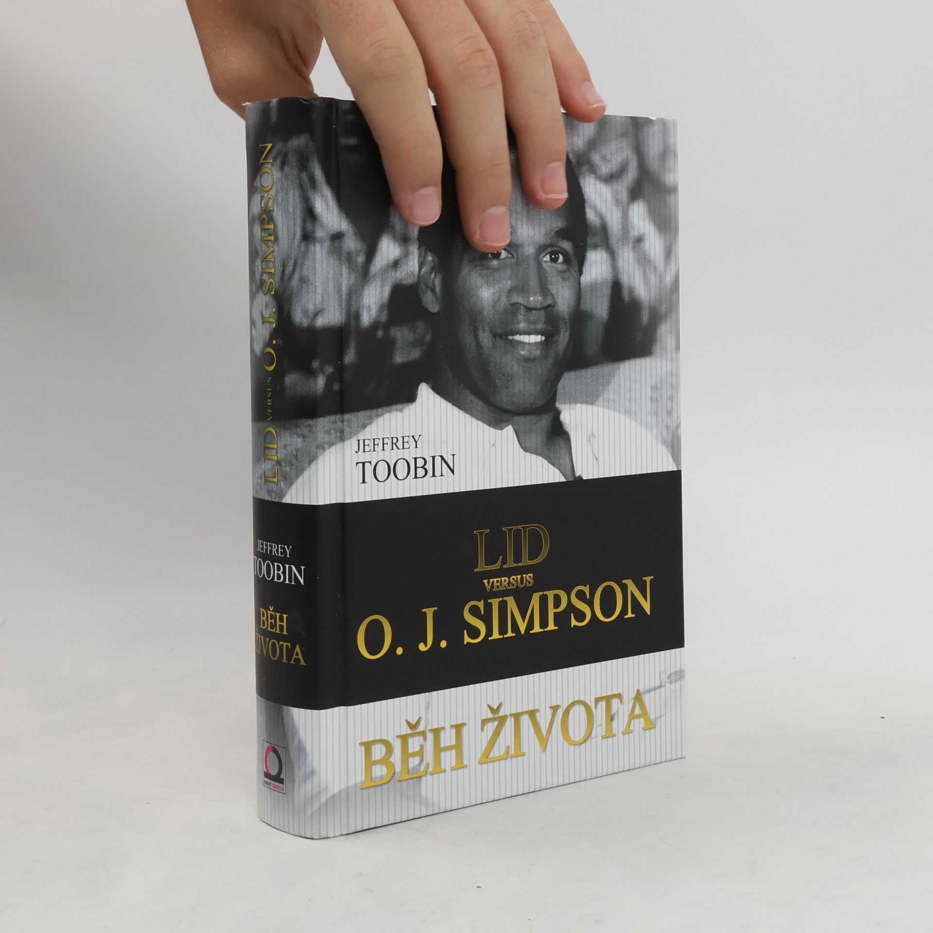 Jeffrey Toobin Běh života. Lid versus O. J. Simpson