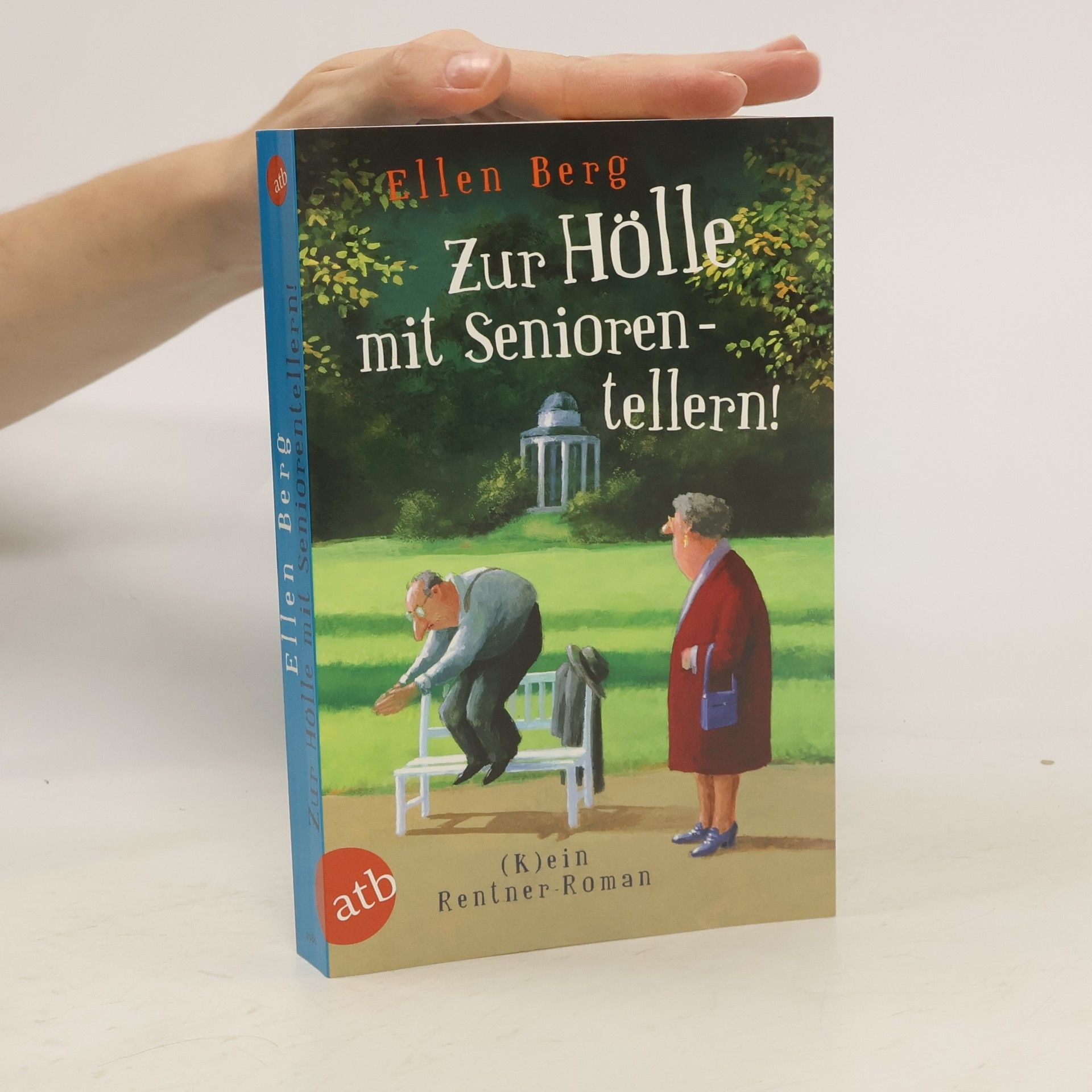 Ellen Berg Zur Hölle mit Seniorentellern!