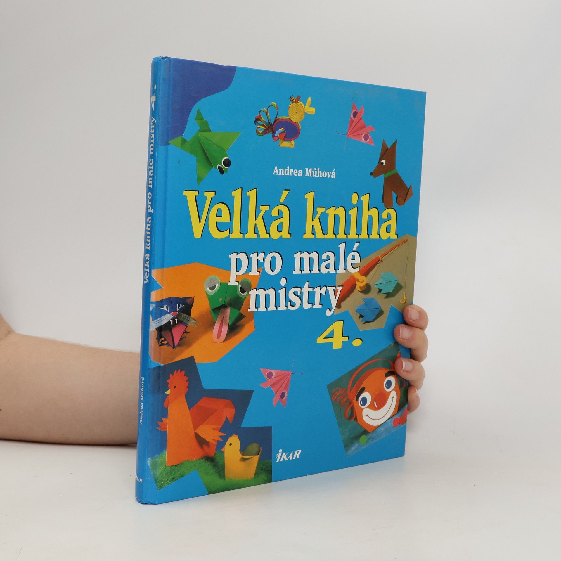 Andrea Müh Velká kniha pro malé mistry 4