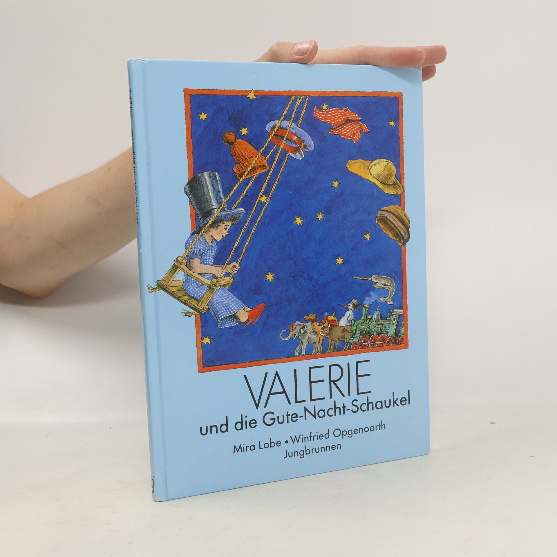 Mira Lobe Valerie und die Gute-Nacht-Schaukel.