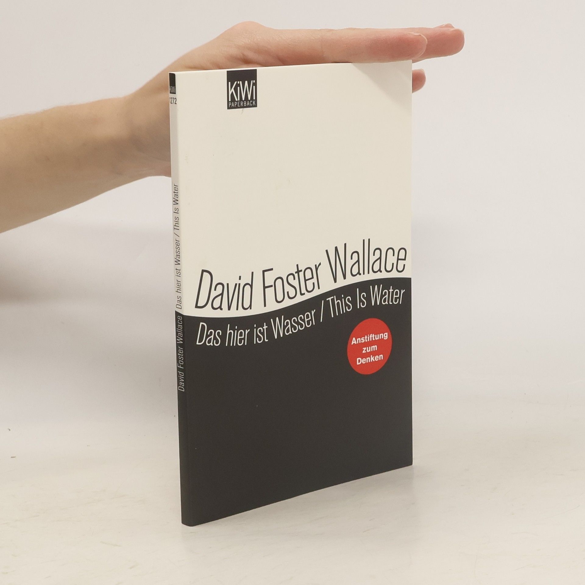 David Foster Wallace Das hier ist Wasser