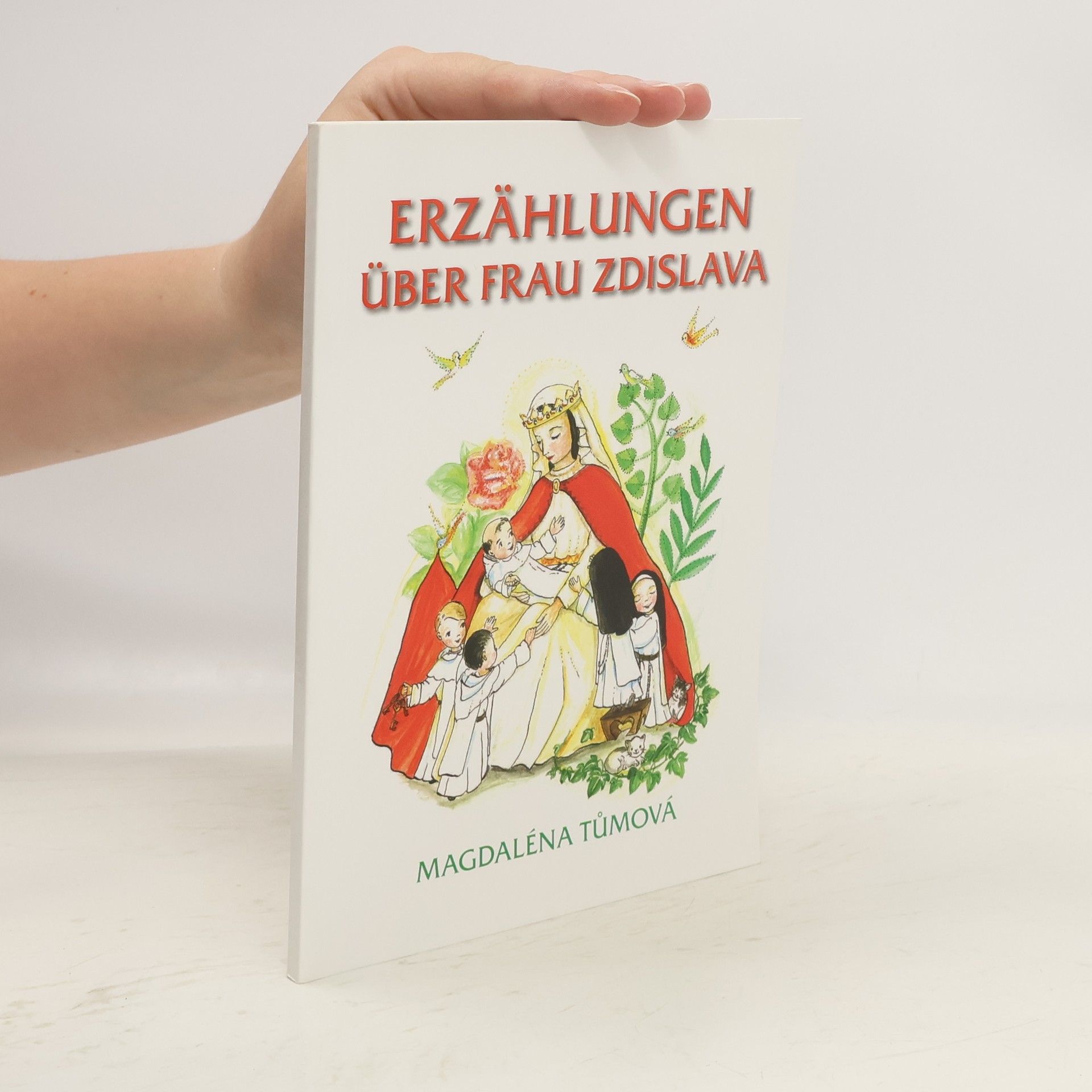 Magdaléna Tůmová Erzählungen über Frau Zdislava