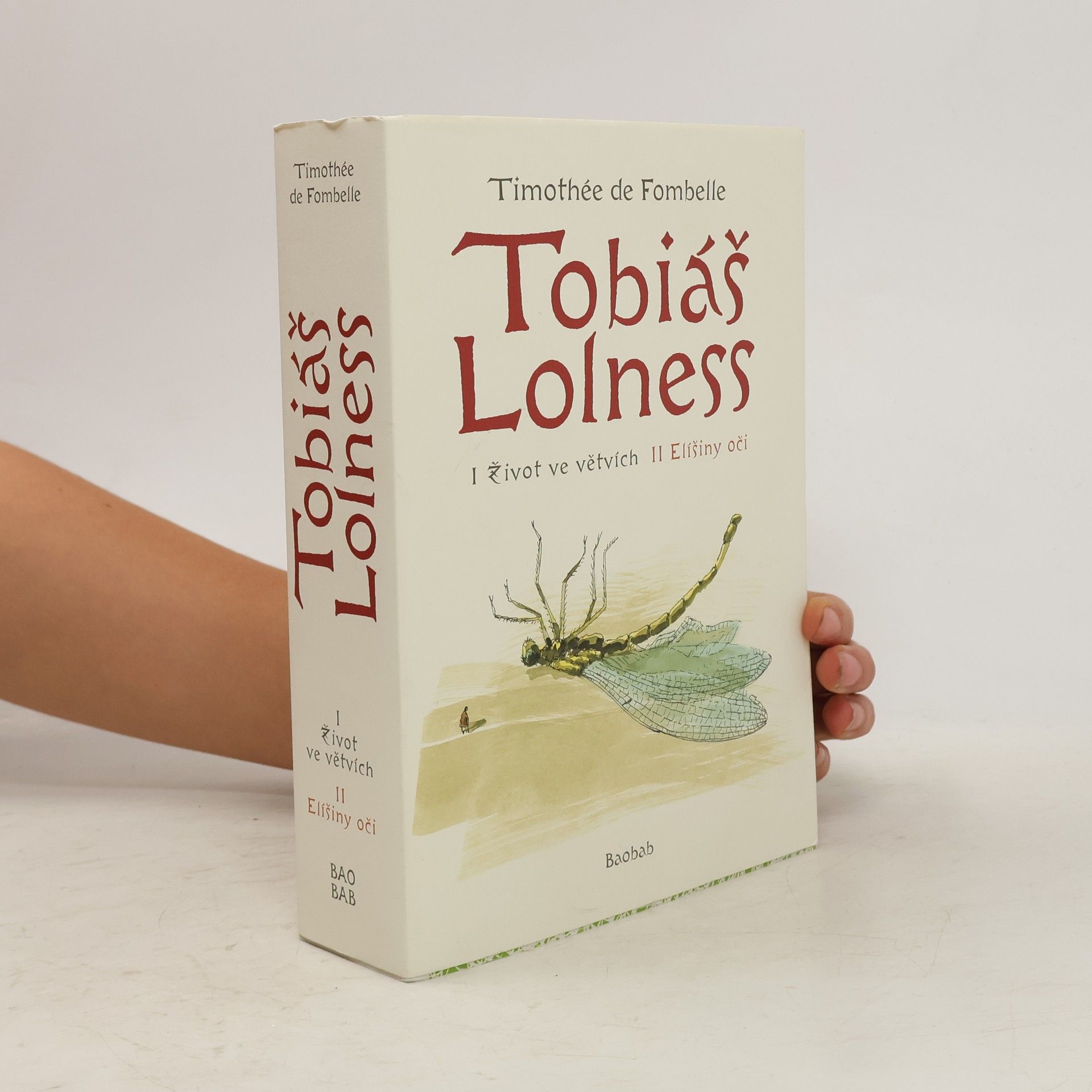 Timothée de Fombelle Tobiáš Lolness I + II