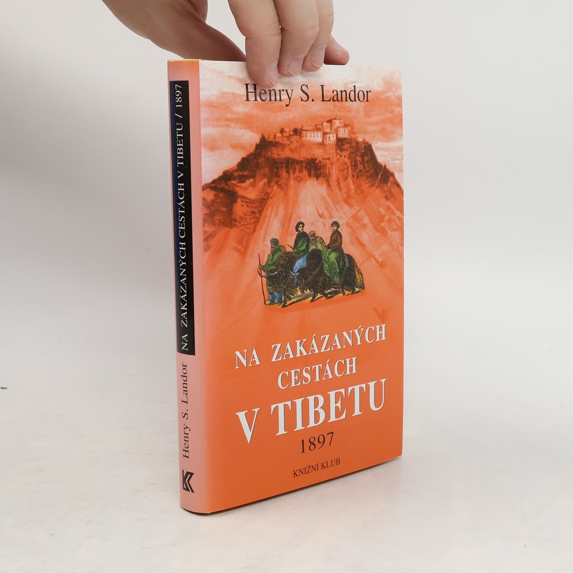 Arnold Henry Savage Landor Na zakázaných cestách v Tibetu