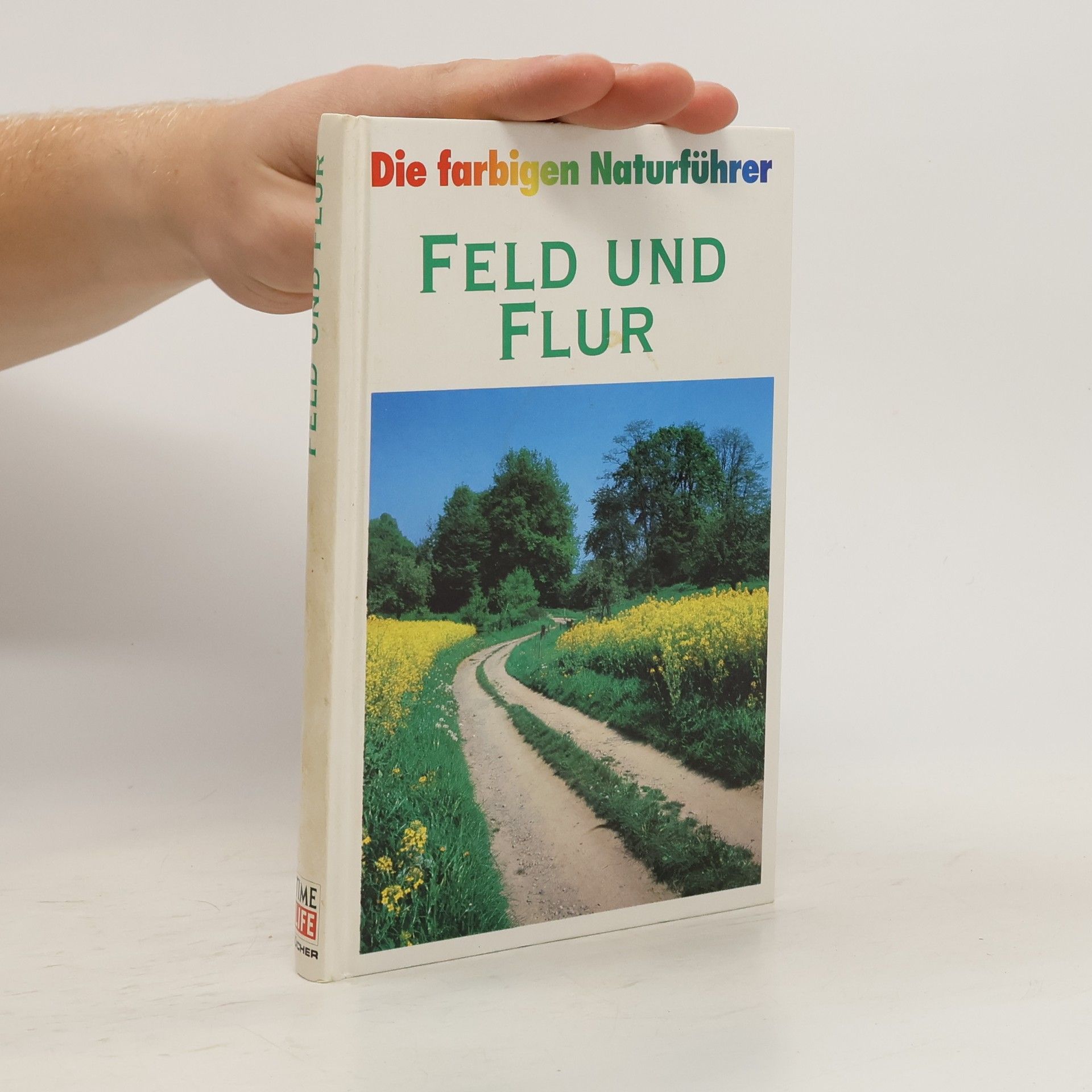 Collectif d'auteurs Die farbigen Naturführer. Feld und Flur
