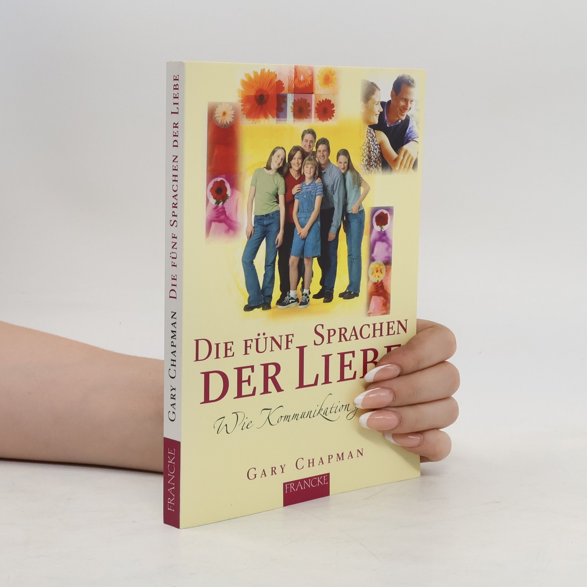 Gary Chapman Die 5 Sprachen der Liebe