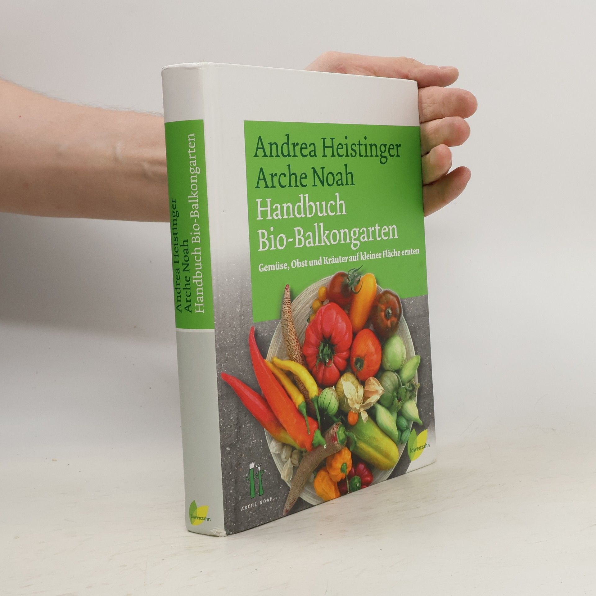 Andrea Heistinger Handbuch Bio-Balkongarten