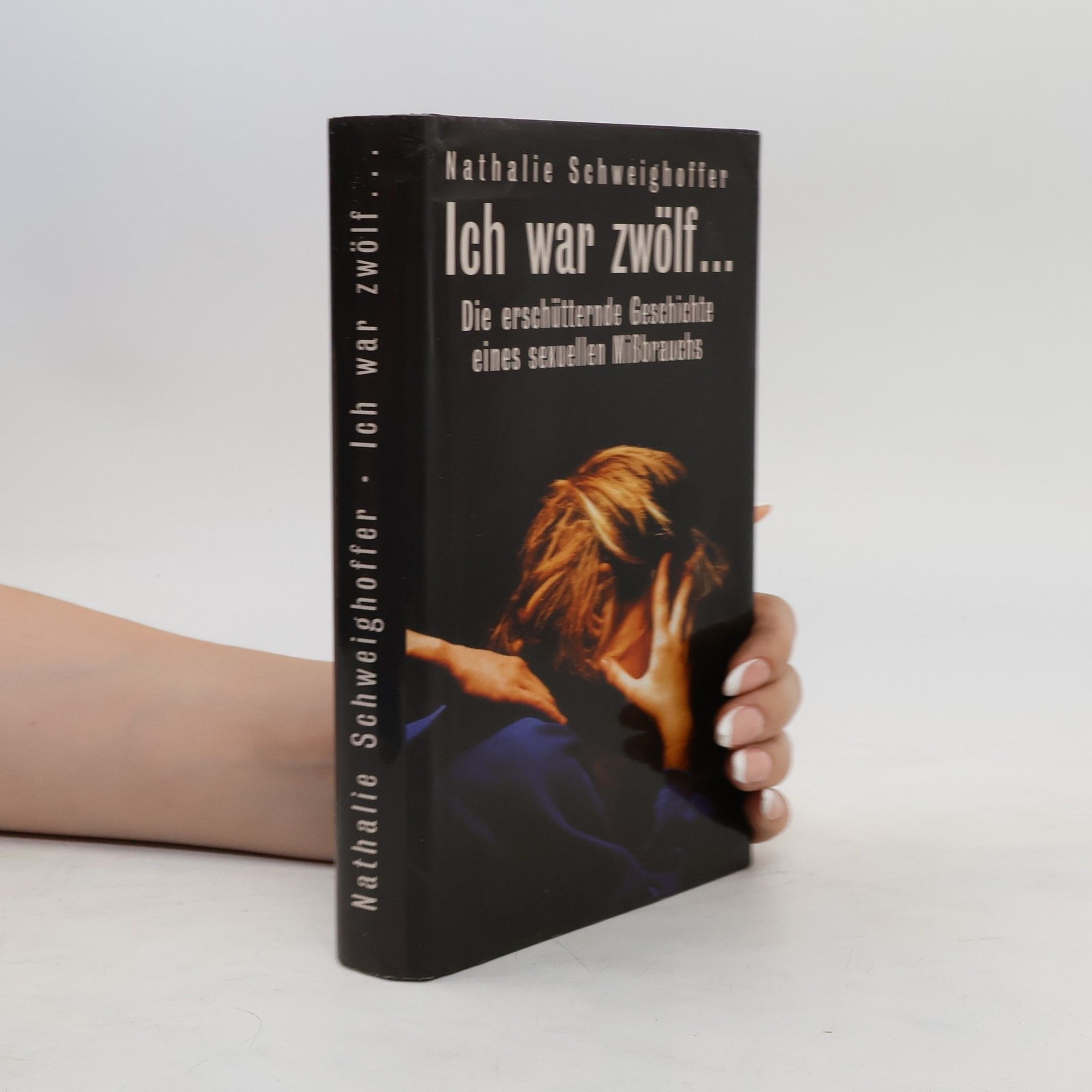 Nathalie Schweighoffer Ich war zwölf...