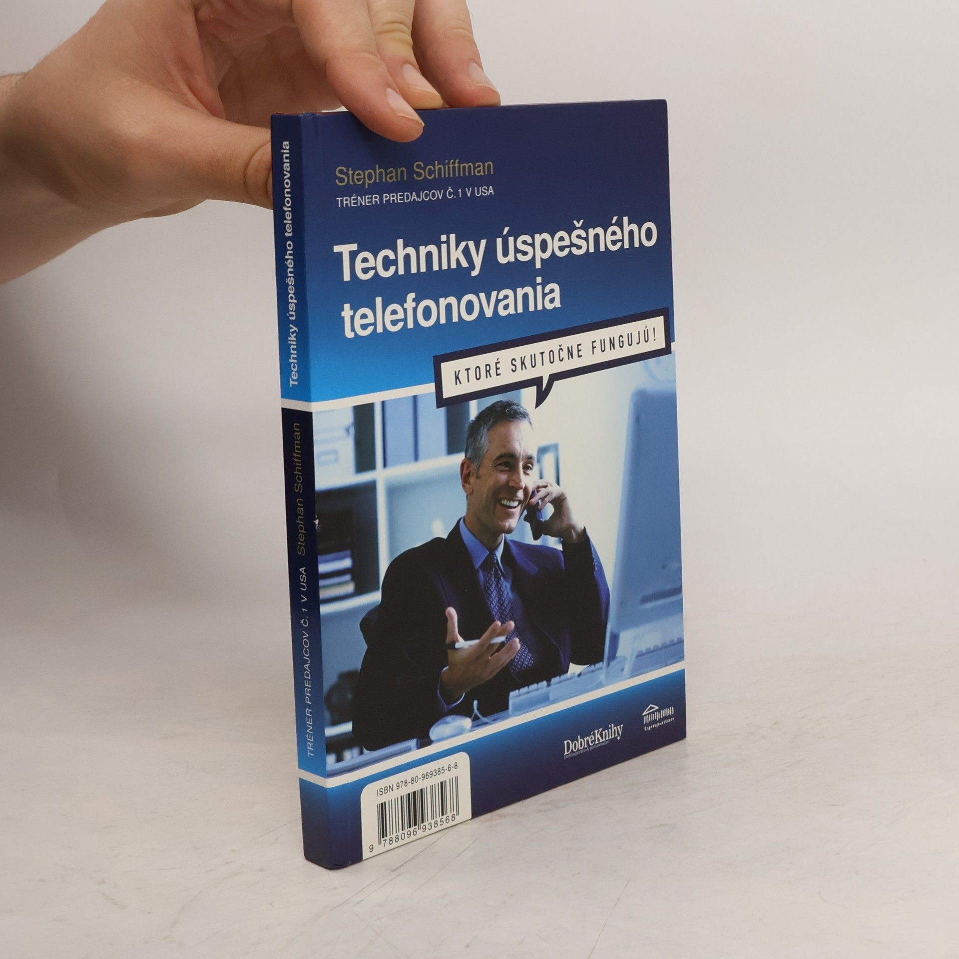 Stephan Schiffman Techniky úspešného telefonovania