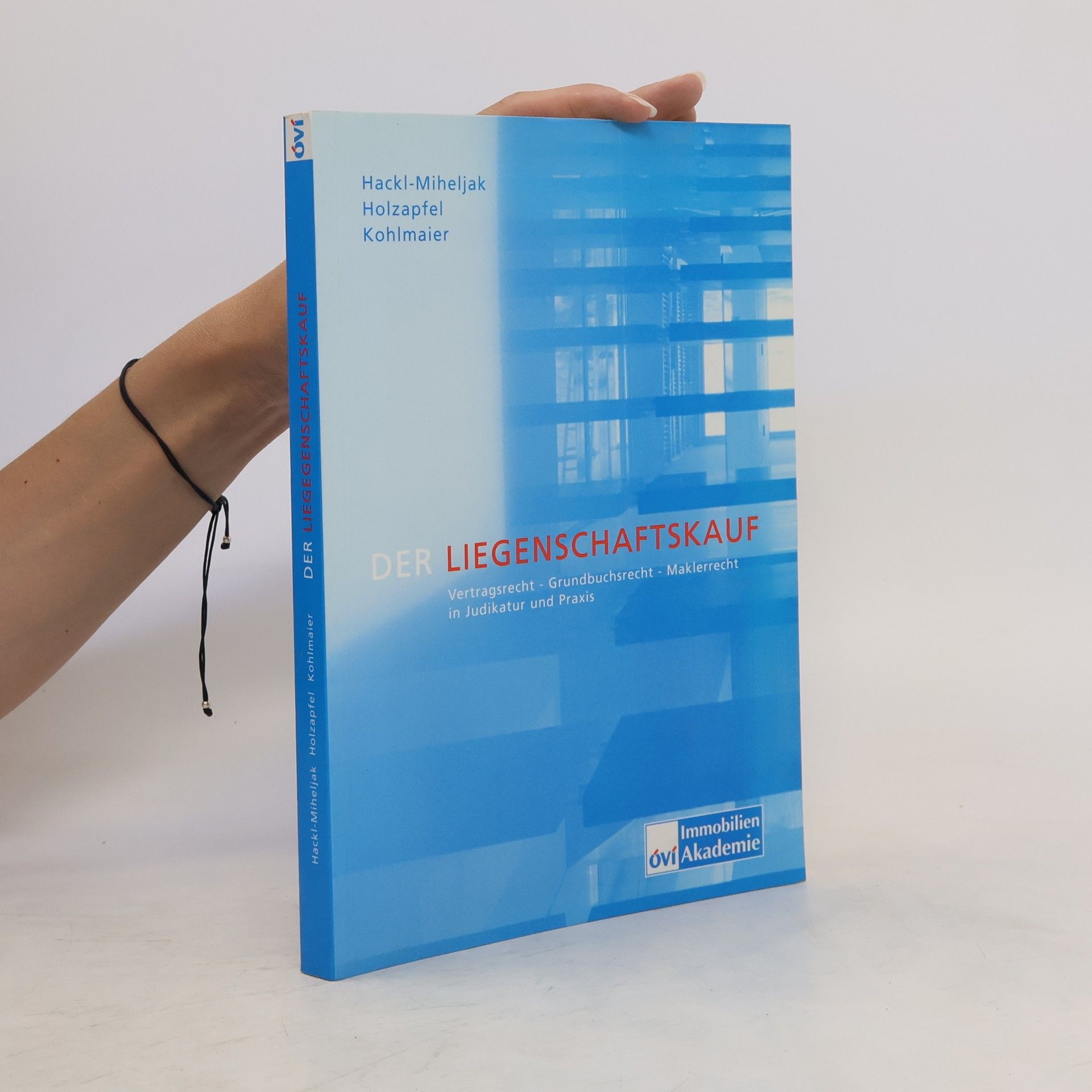 Judith Hackl-Miheljak Der Liegenschaftskauf