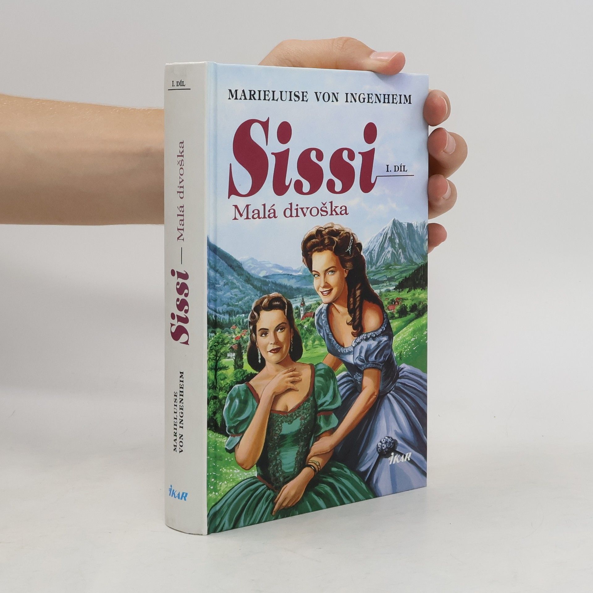 Maireluise von Ingenheim Sissi. Malá divoška.