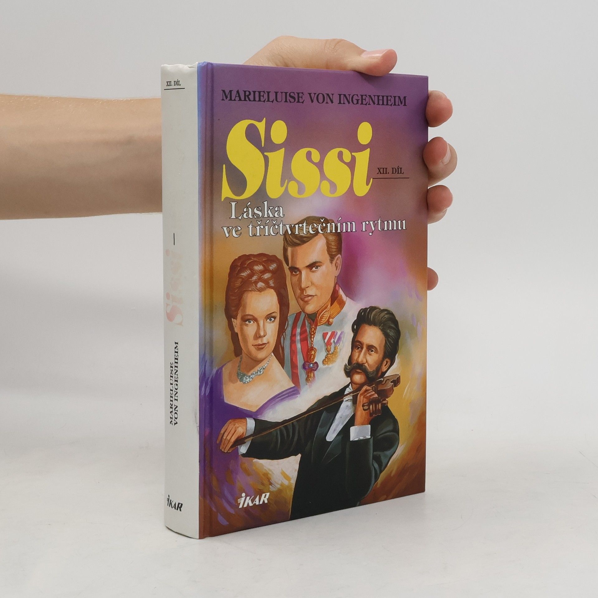 Maireluise von Ingenheim Sissi. Láska ve tříčtvrtečním rytmu.