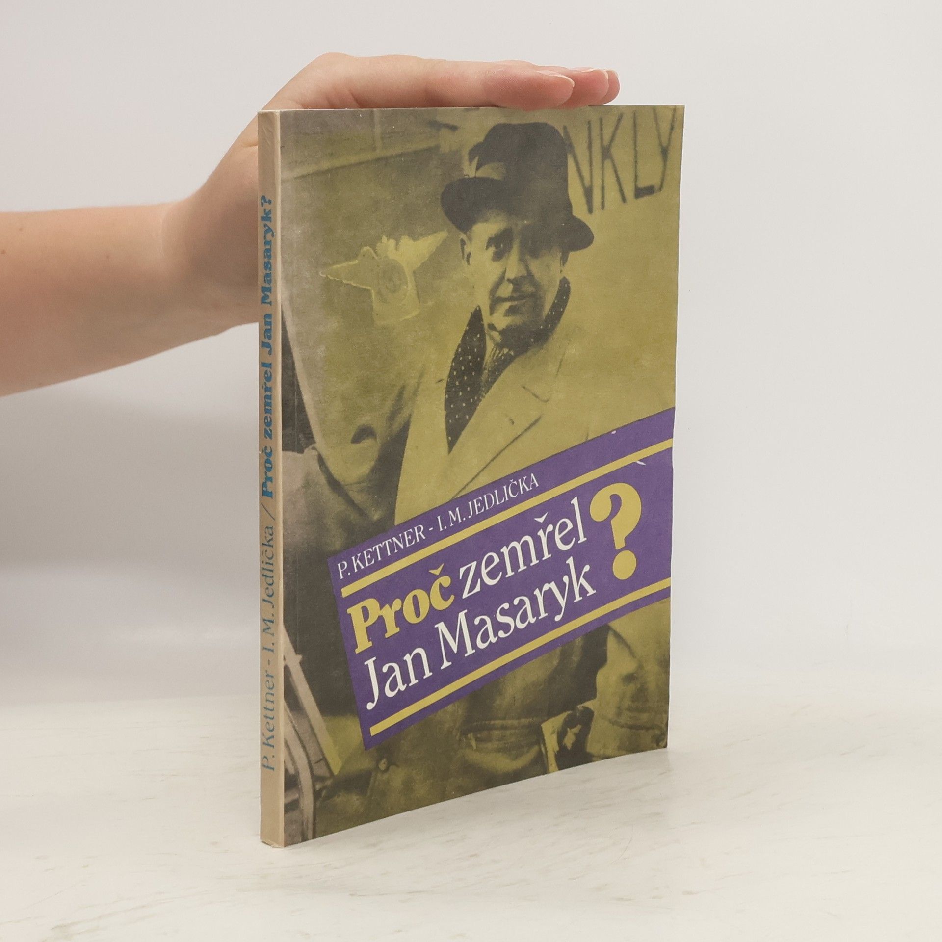 Petr Kettner Proč zemřel Jan Masaryk?