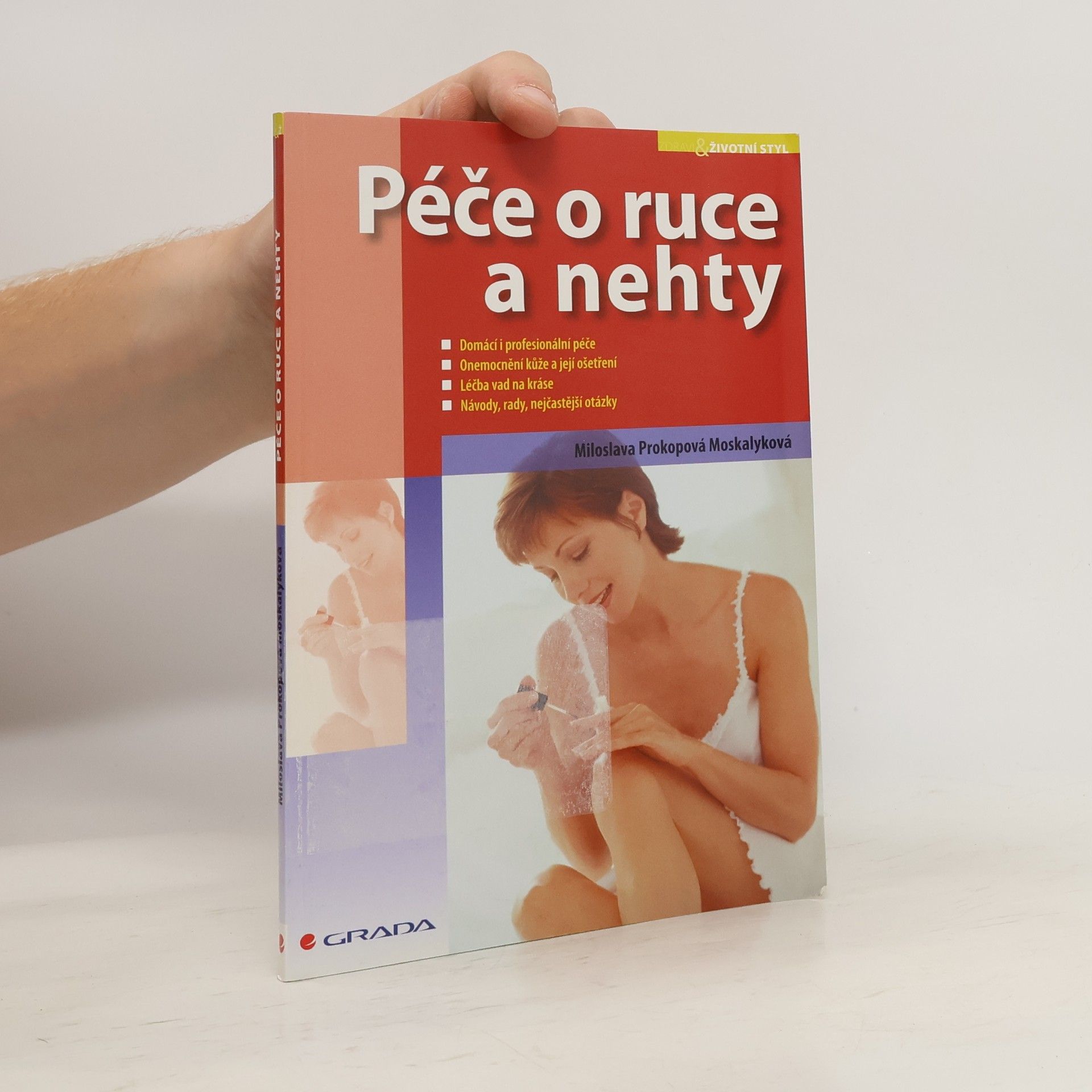 Miloslava Moskalyková Péče o ruce a nehty