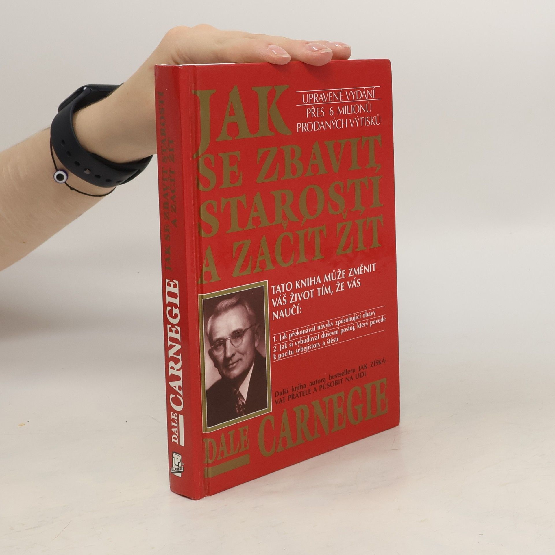 Dale Carnegie Jak se zbavit starostí a začít žít