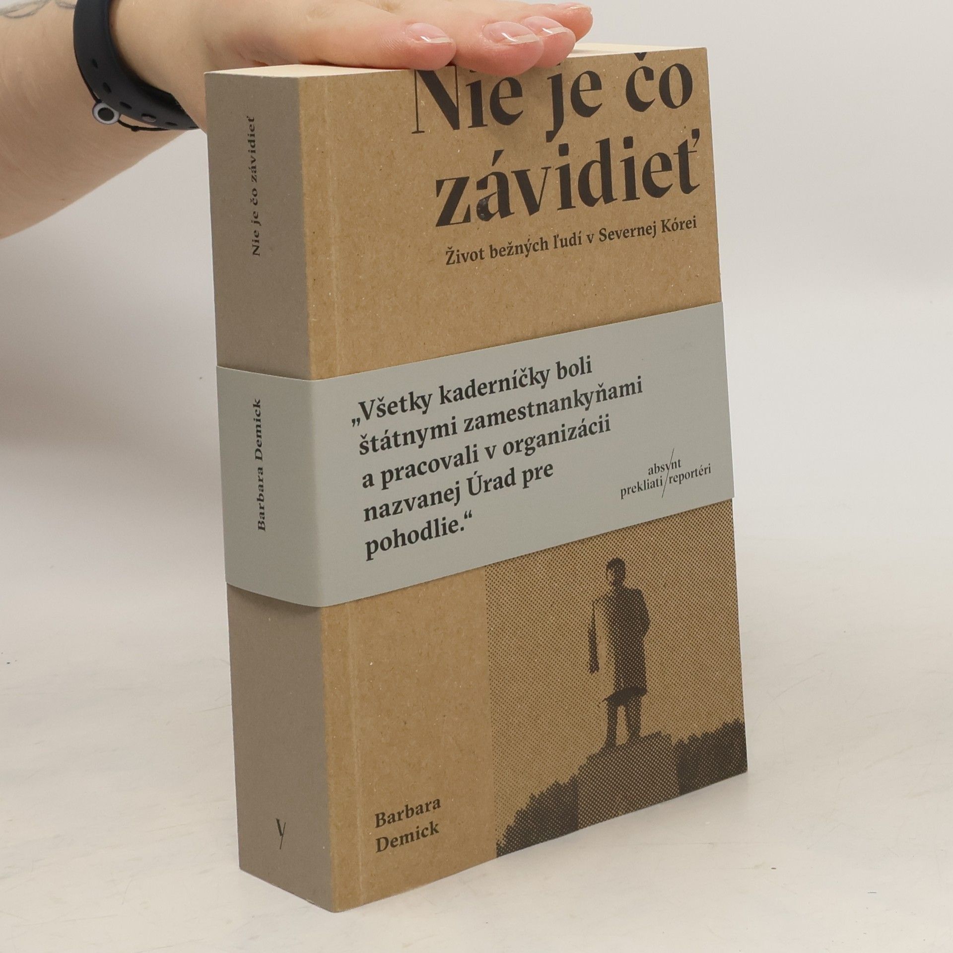 Barbara Demick Nie je čo závidieť