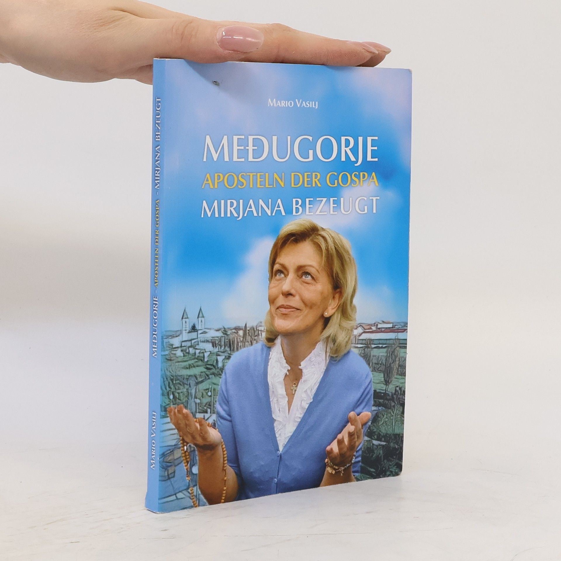 Medjugorje aposteln der gospa Mirjana Bezeugt