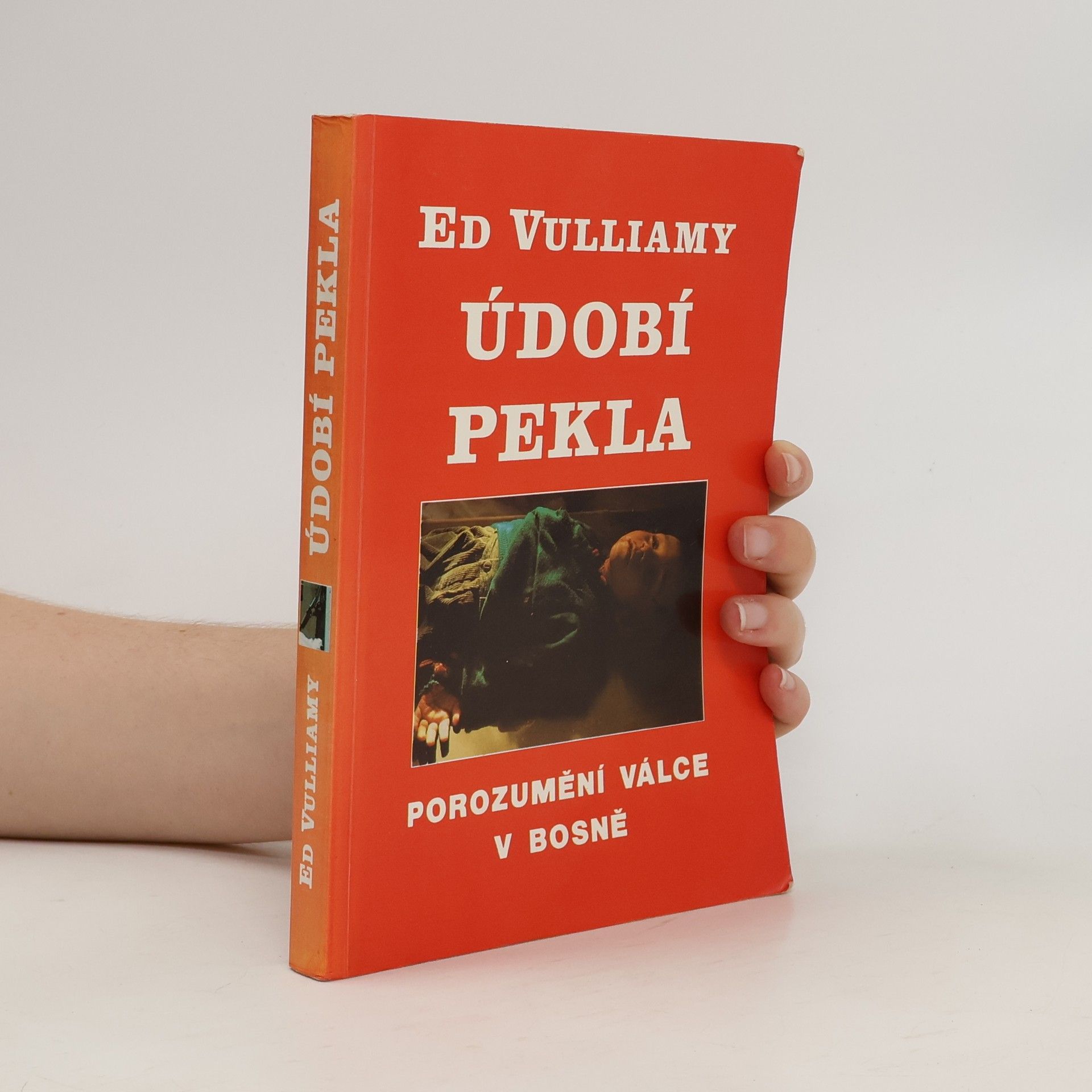 Vulliamy Ed Údobí pekla: Porozumění bosenské válce