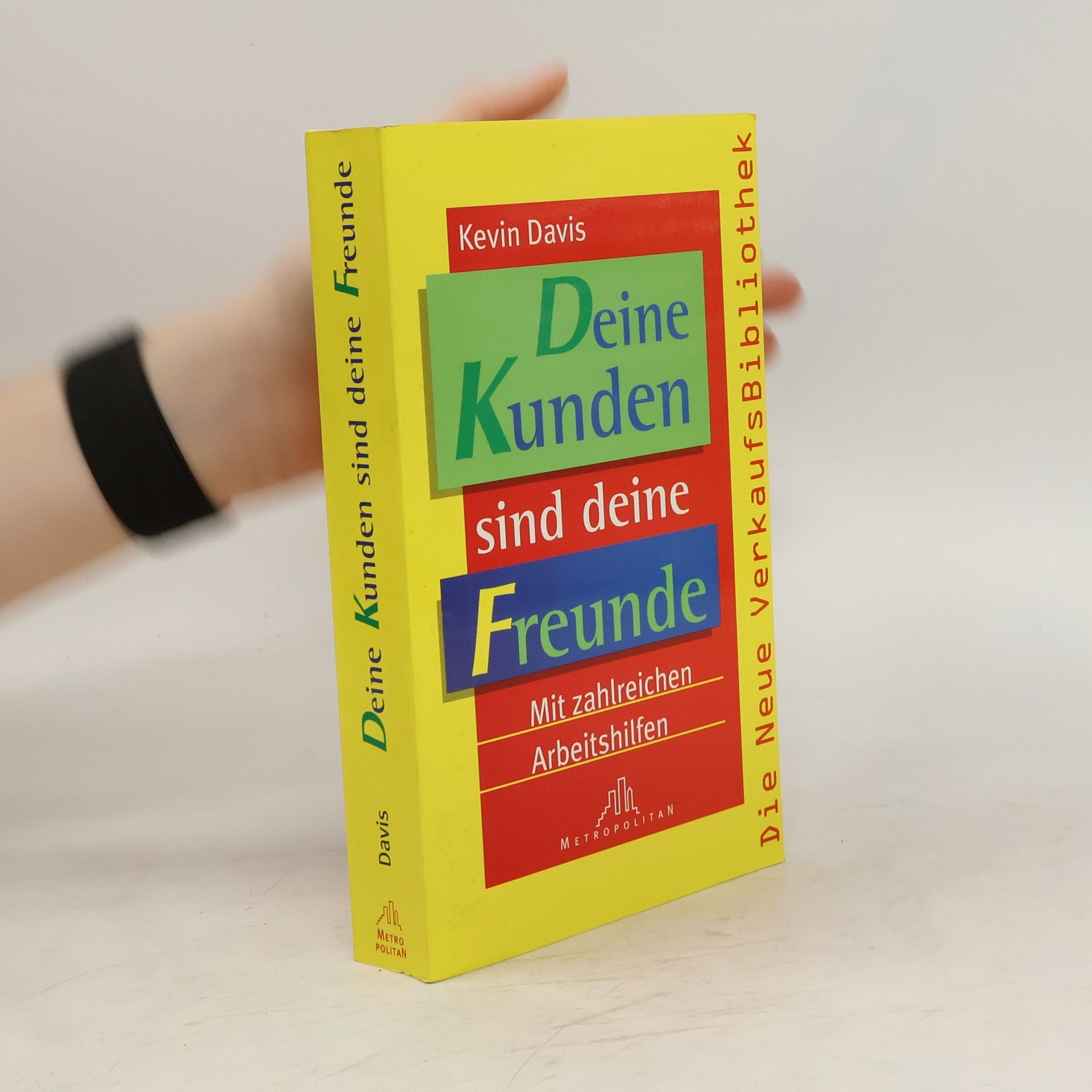 Kevin Davis Deine Kunden sind deine Freunde