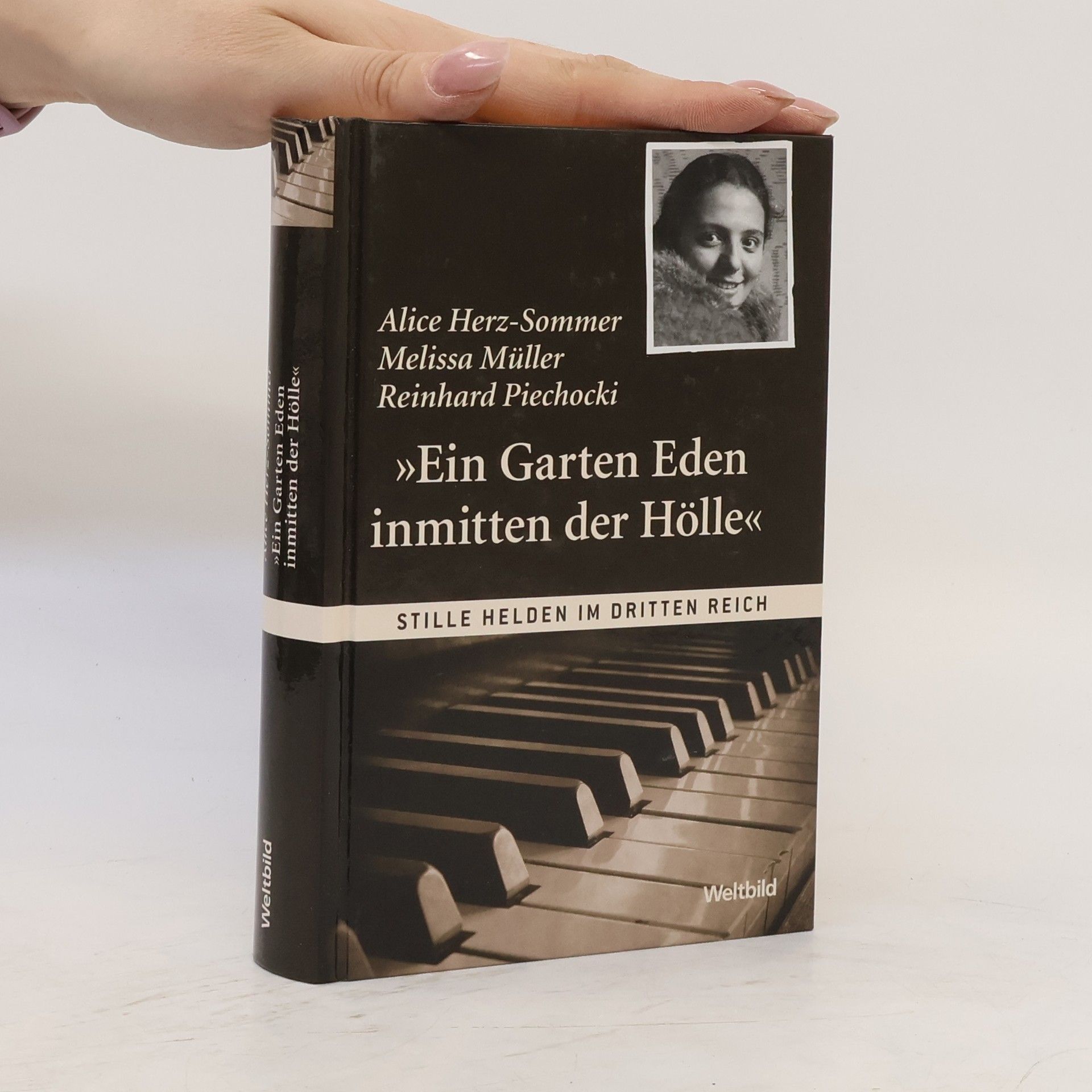 Melissa Müller Alice Herz-Sommer "Ein Garten Eden inmitten der Hölle"