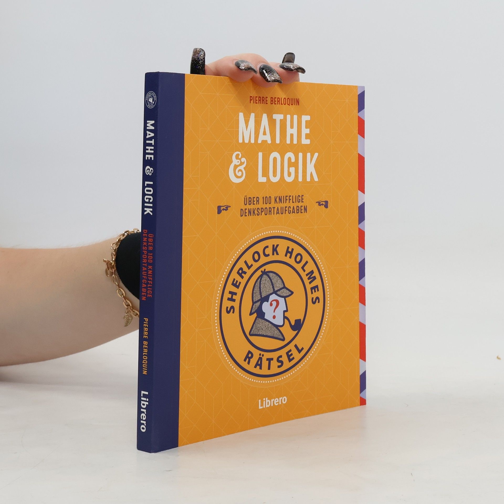 Pierre Berloquin SHERLOCK HOLMES RÄTSEL - MATHE & LOGIK