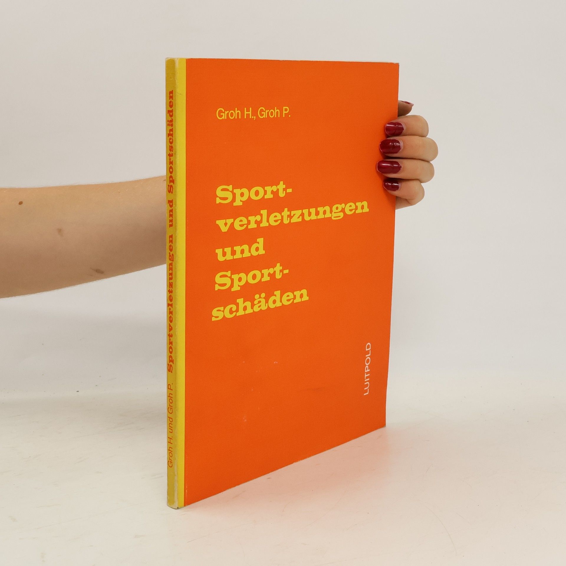 H. Groh Sportverletzungen und Sportschäden