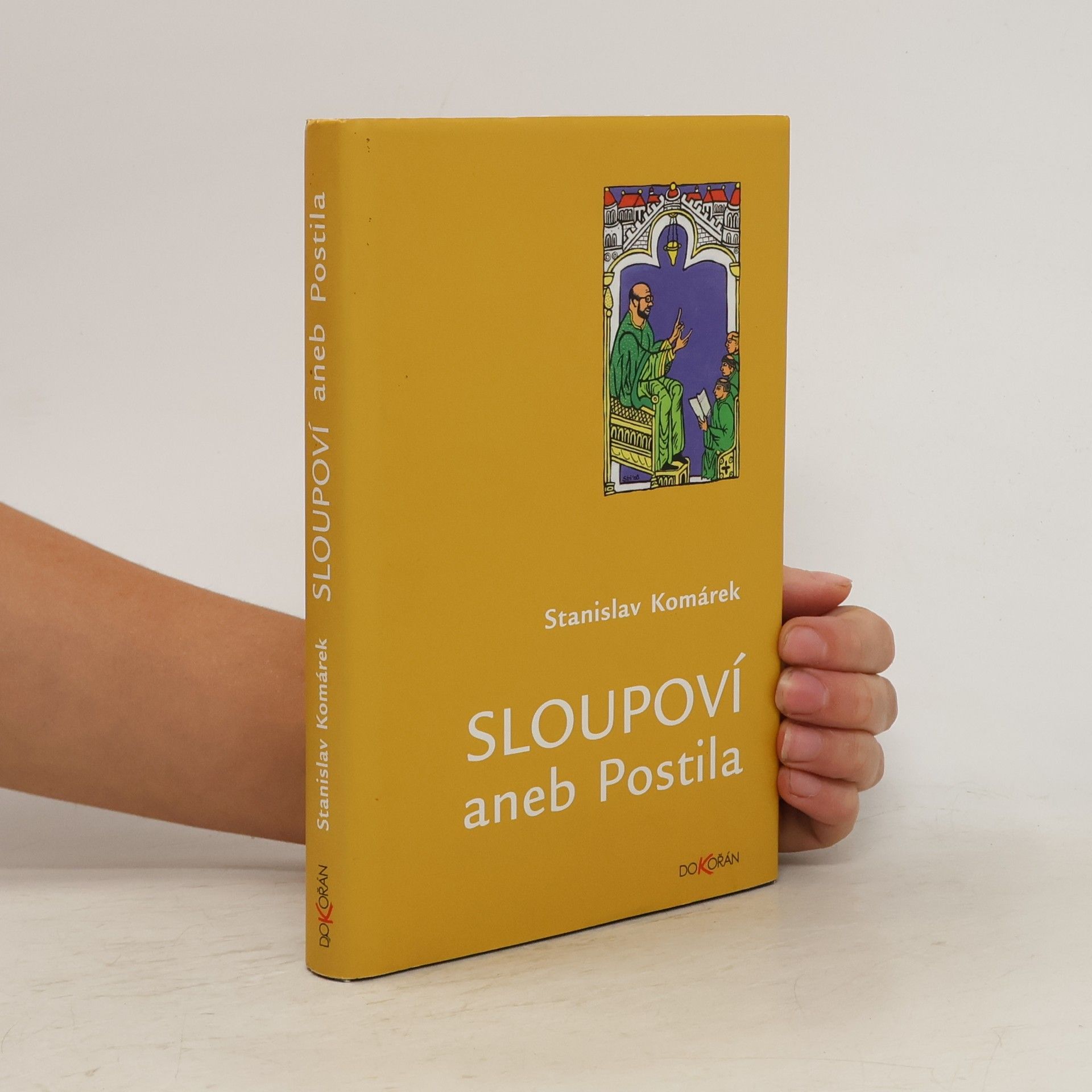 Stanislav Komárek Sloupoví, aneb, Postila