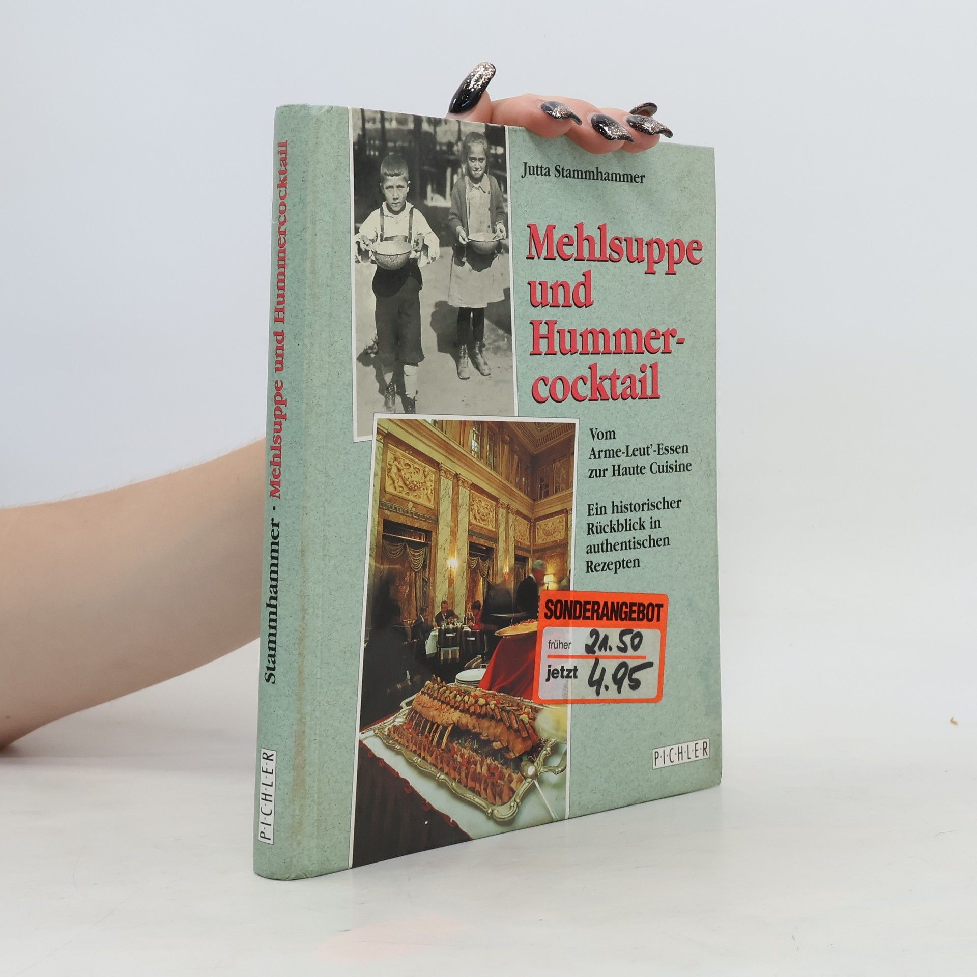 Jutta Stammhammer Mehlsuppe und Hummercocktail