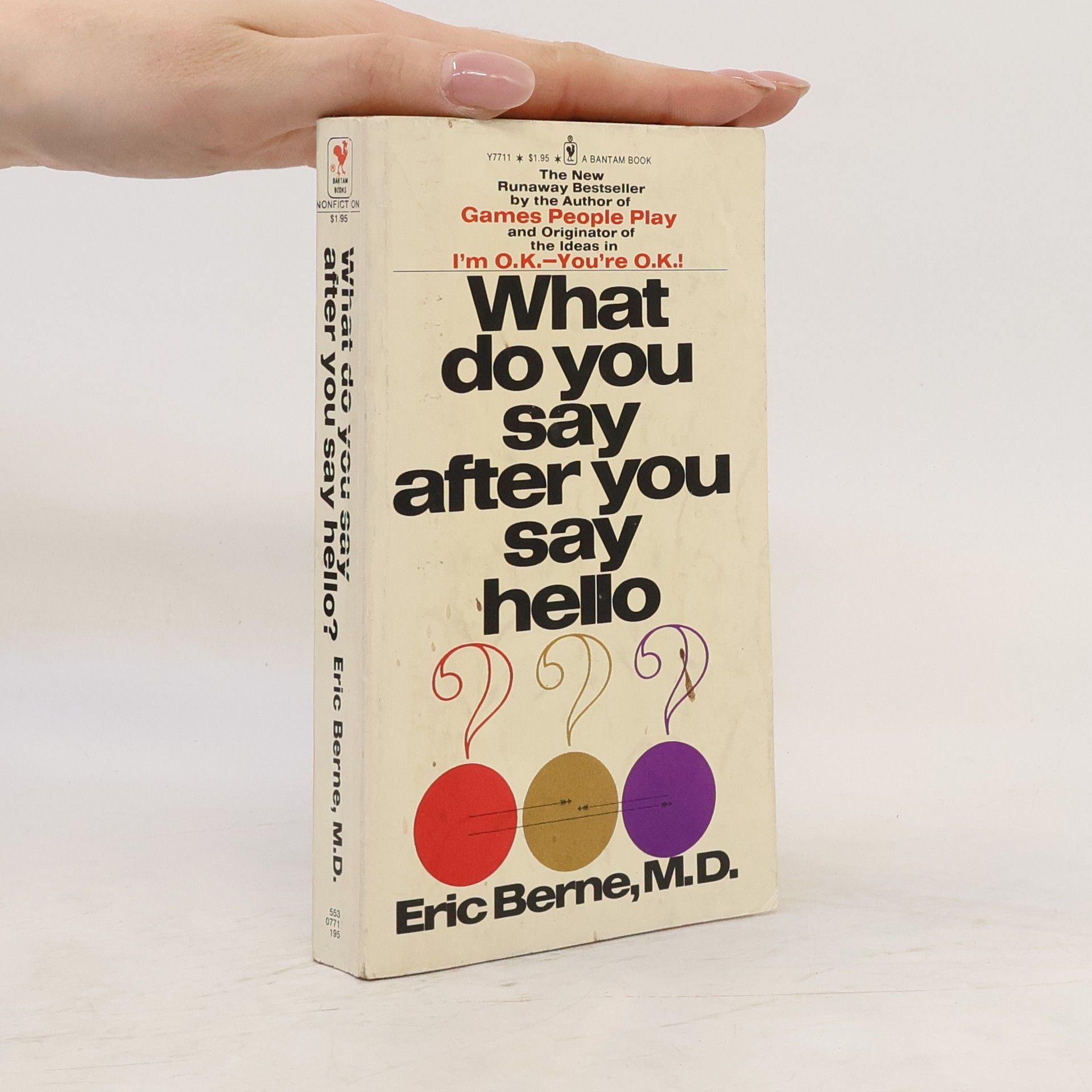 Eric Berne What Do You Say after You Say Hello