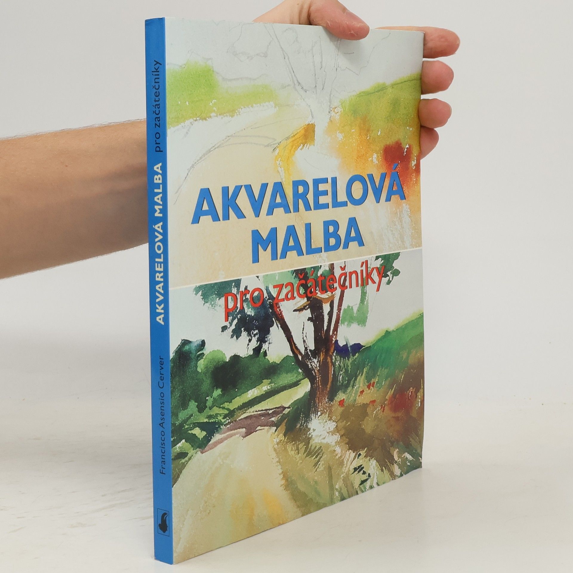 Francisco Asensio Cerver Akvarelová malba pro začátečníky