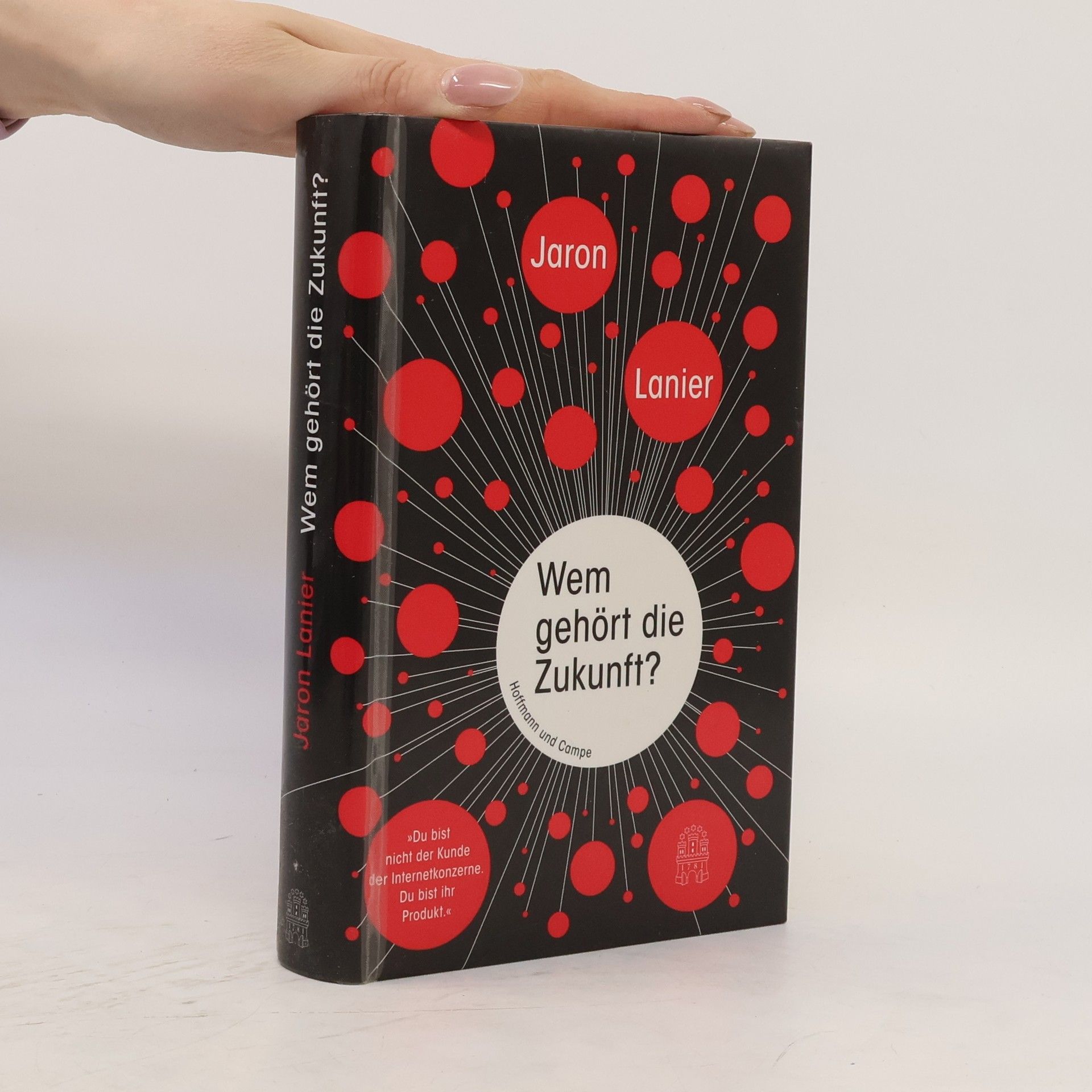 Jaron Lanier Wem gehört die Zukunft?